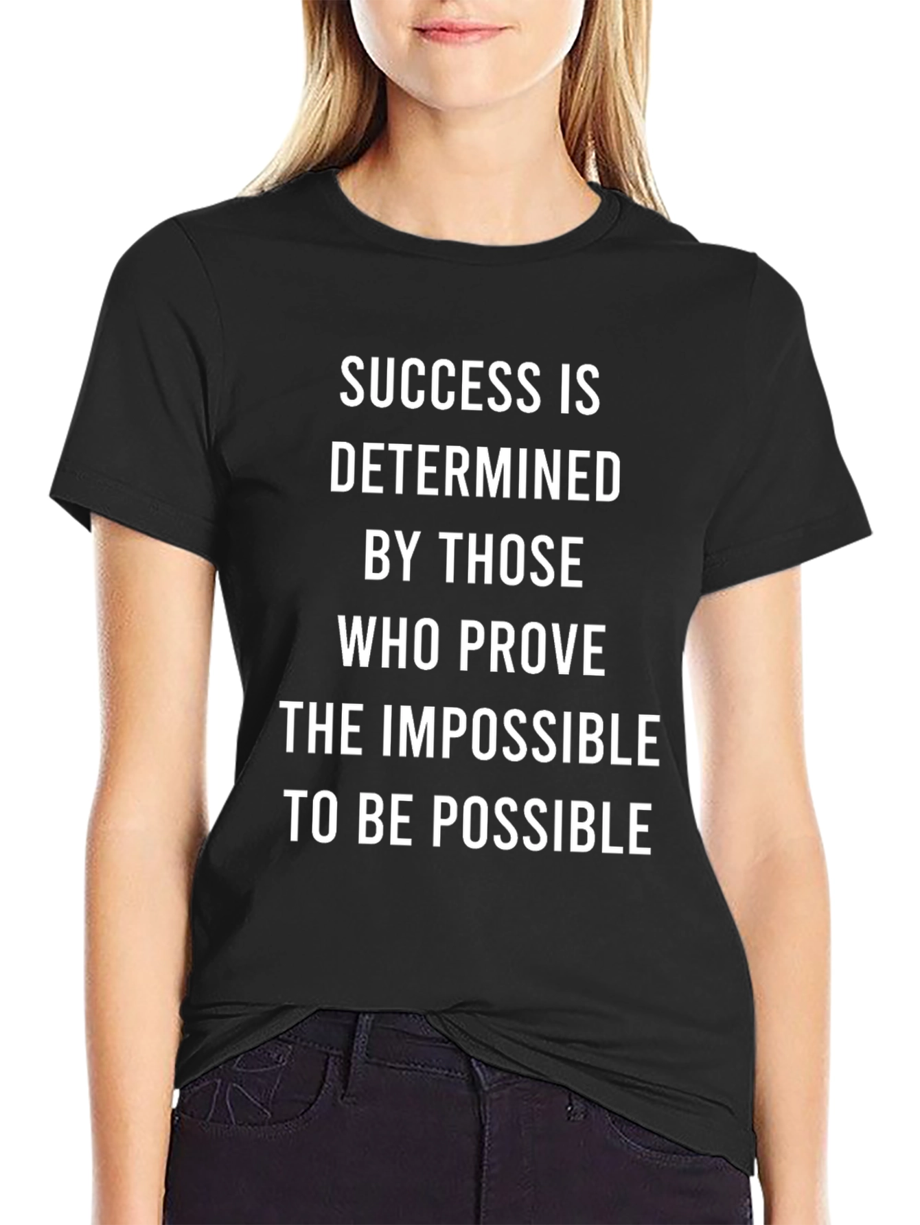 Inspirational T-Shirt: Success is Determined