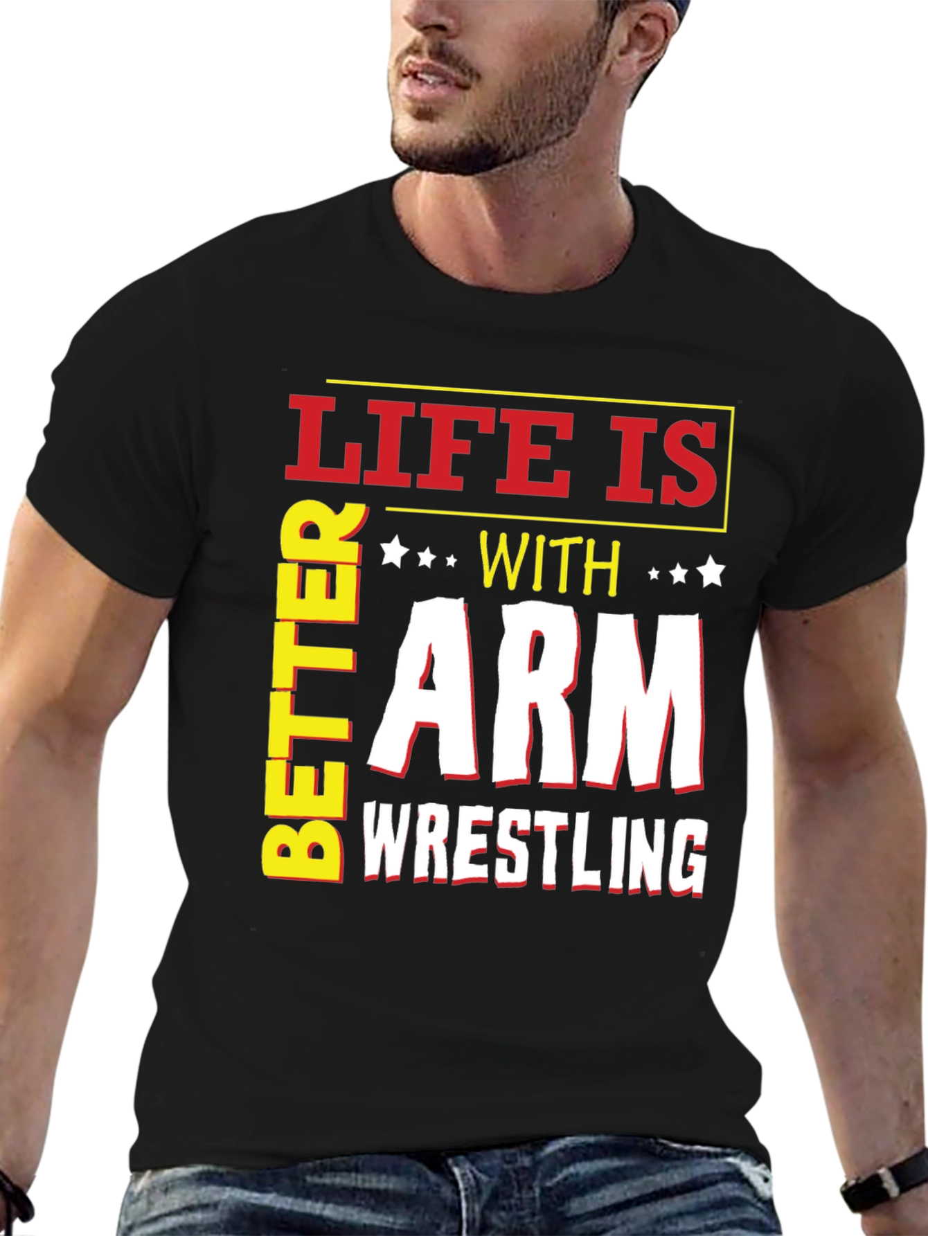 Life is Better with Arm Wrestling T-Shirt