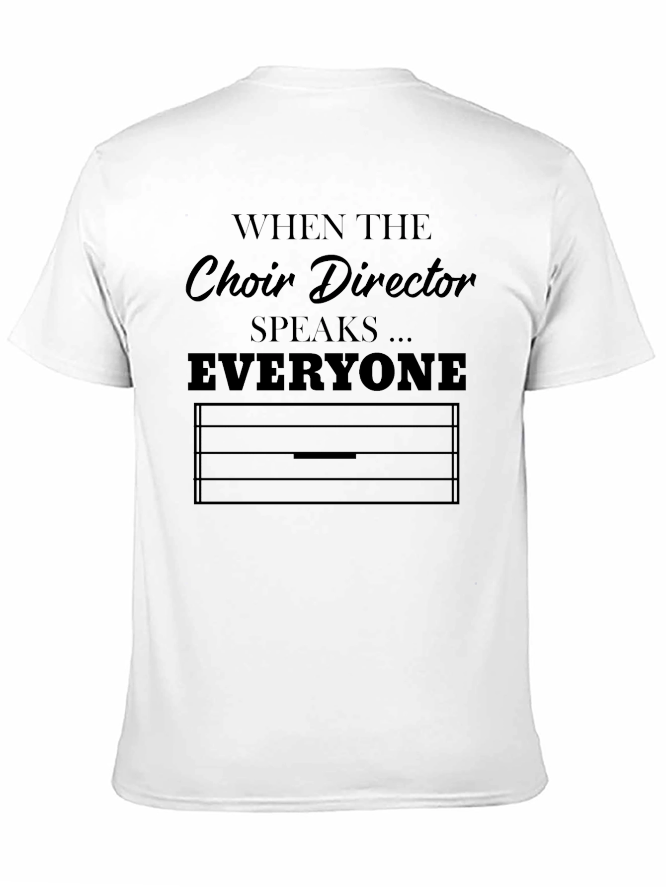 Choir Director Speaks T-Shirt - Music Lover Tee