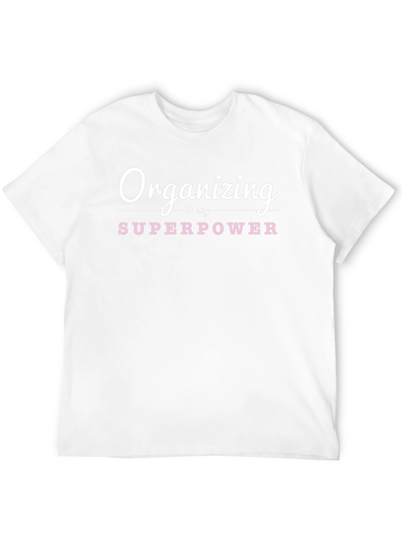 Organizing is My Superpower Graphic Tee