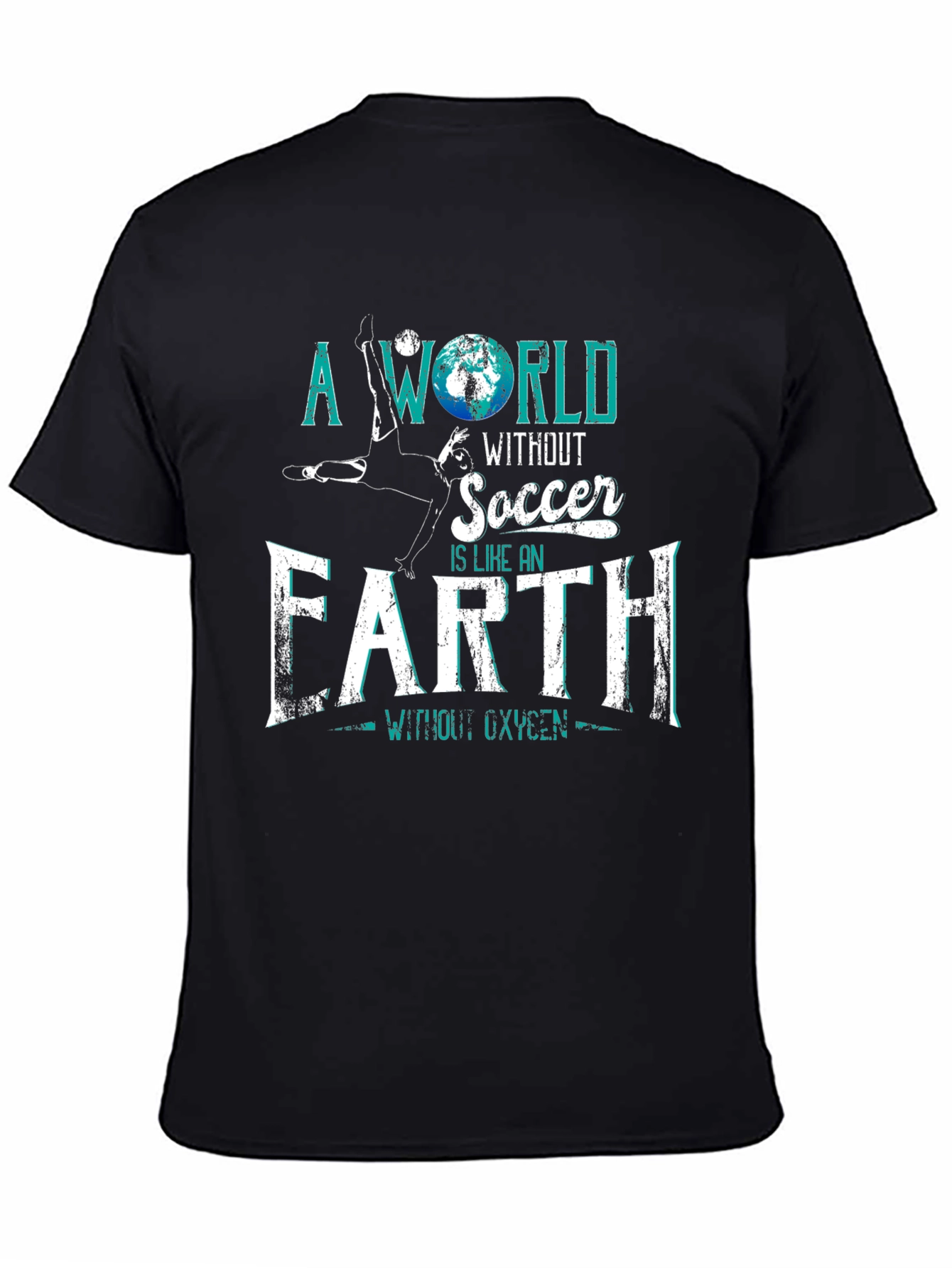 Soccer Fan T-Shirt - A World Without Soccer