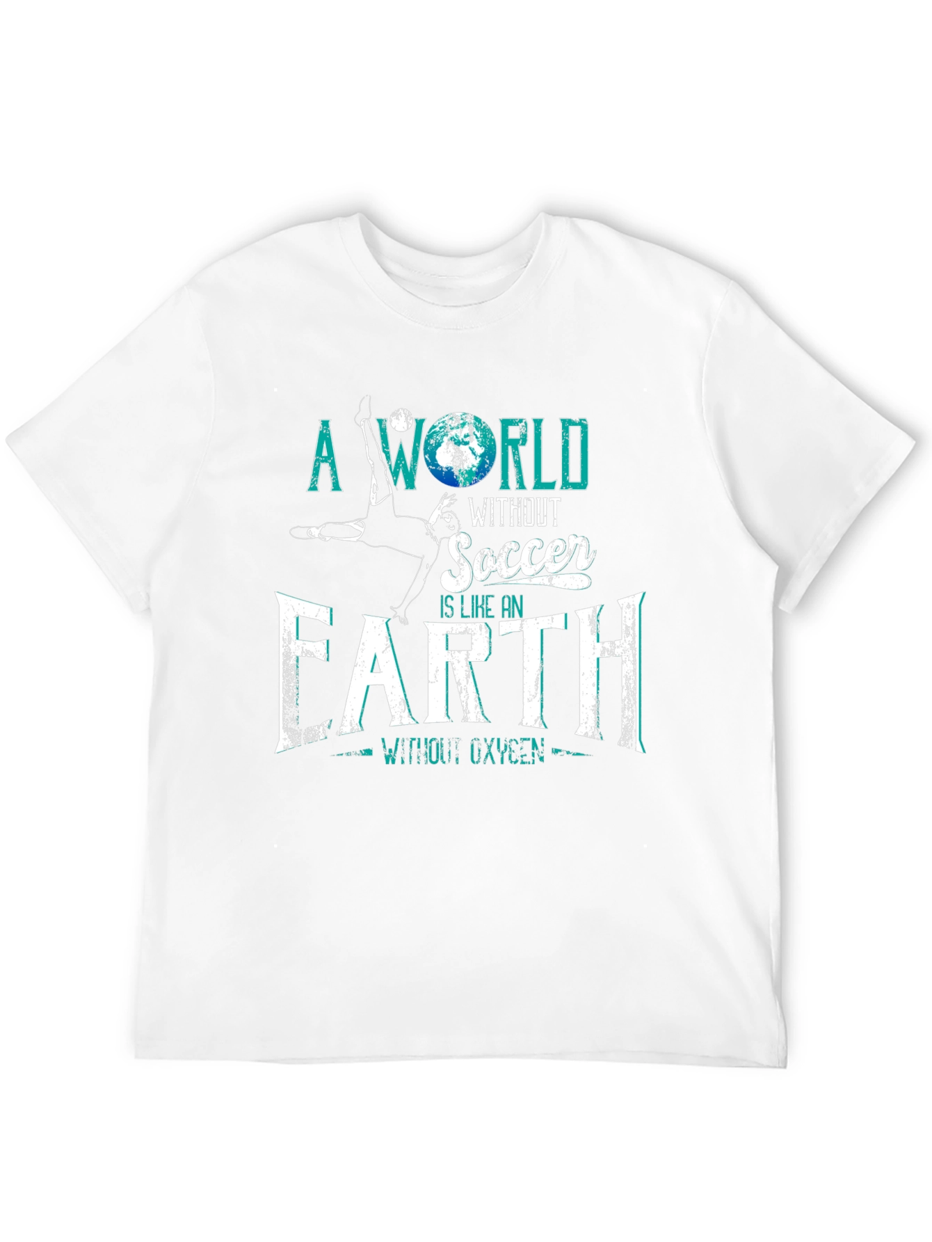 Soccer Fan T-Shirt - A World Without Soccer