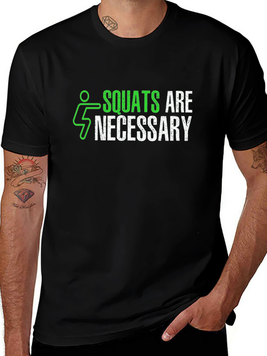 Squats are Necessary Mens Black Graphic T-Shirt