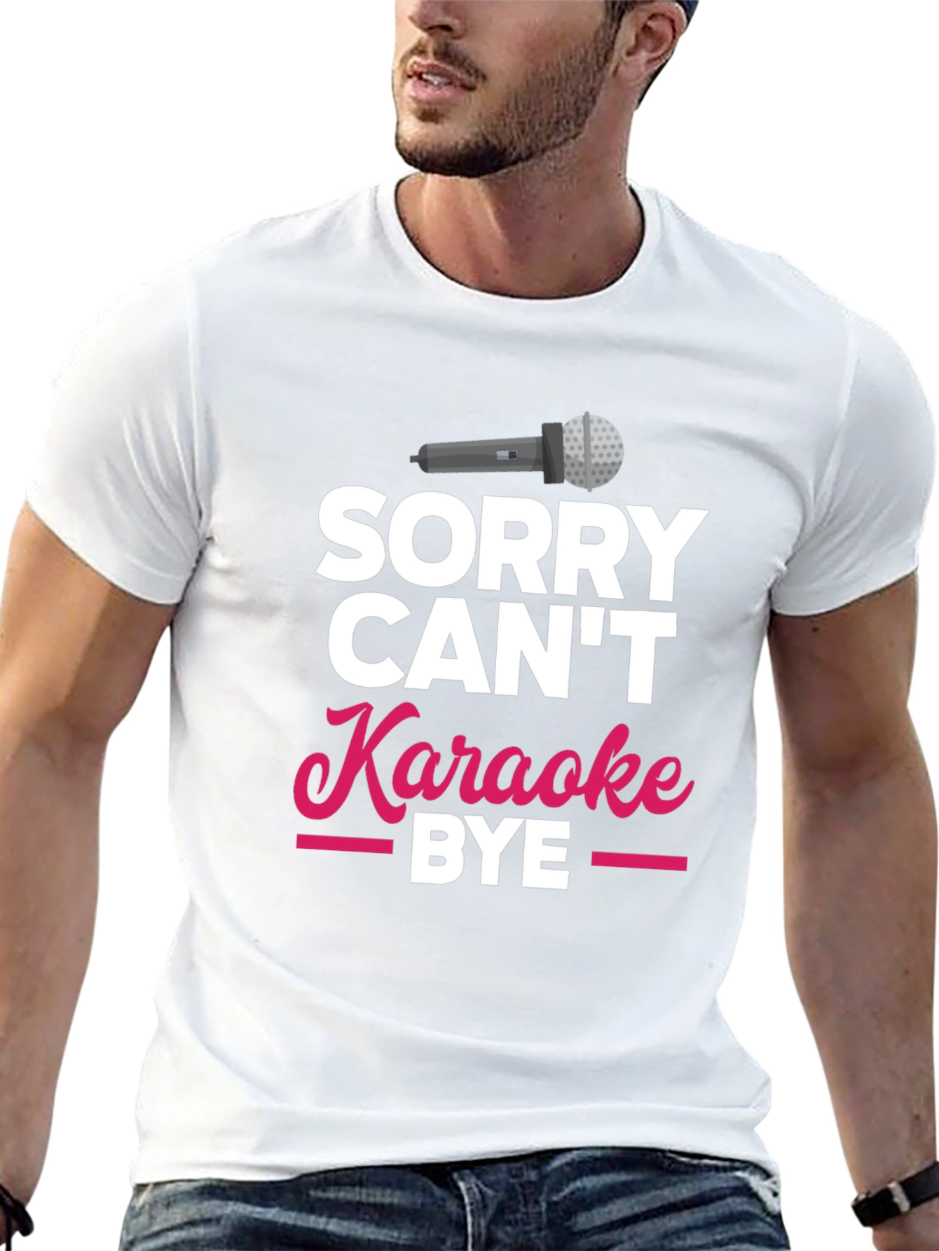 Sorry Cant Karaoke Bye T-Shirt