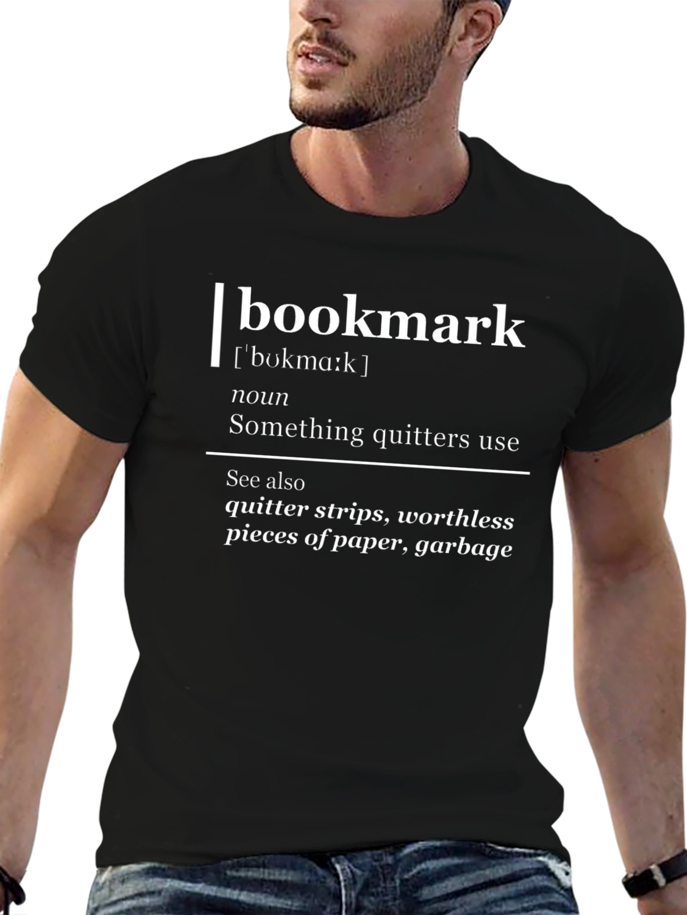 Quitters Bookmark Definition Funny T-Shirt