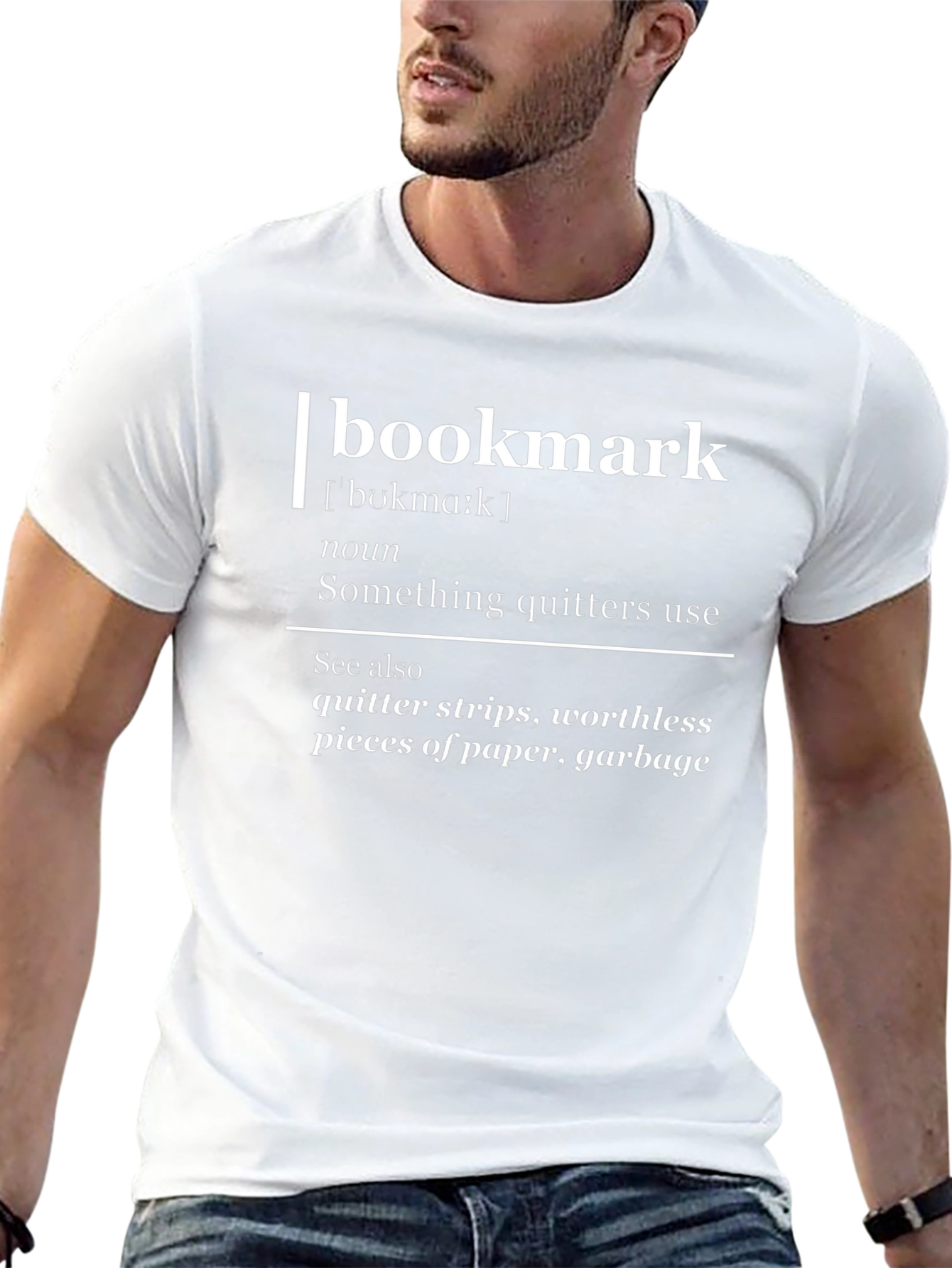 Quitters Bookmark Definition Funny T-Shirt