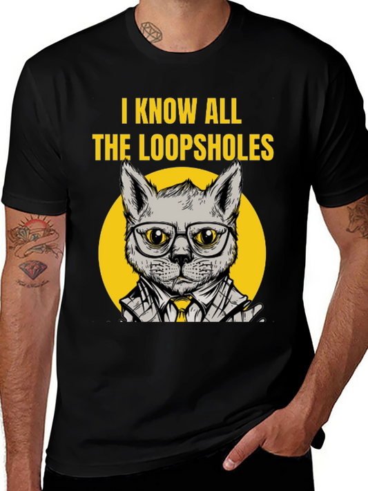 Know All The Loopholes Funny Cat T-Shirt