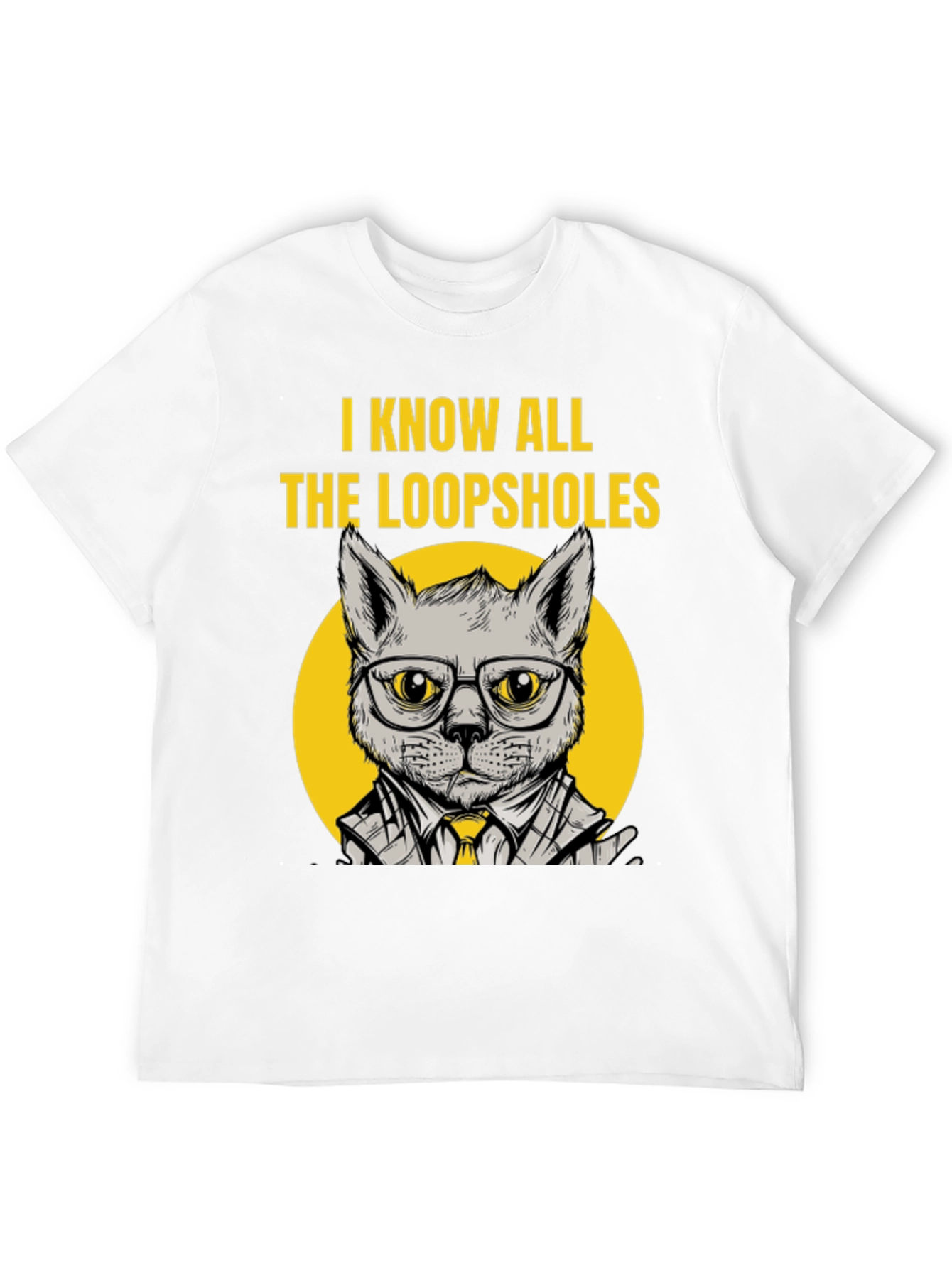 Know All The Loopholes Funny Cat T-Shirt