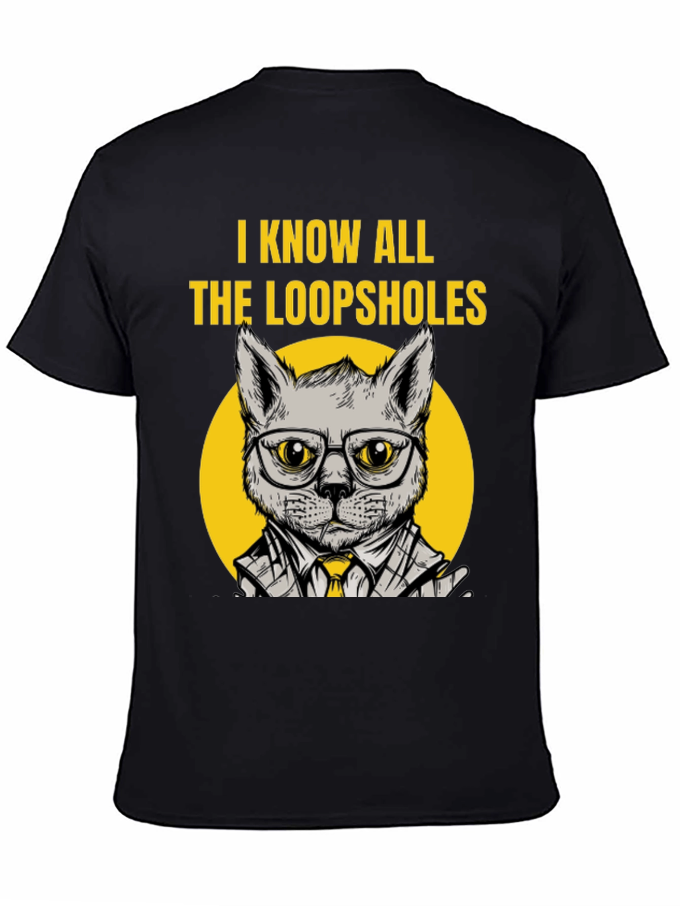 Know All The Loopholes Funny Cat T-Shirt