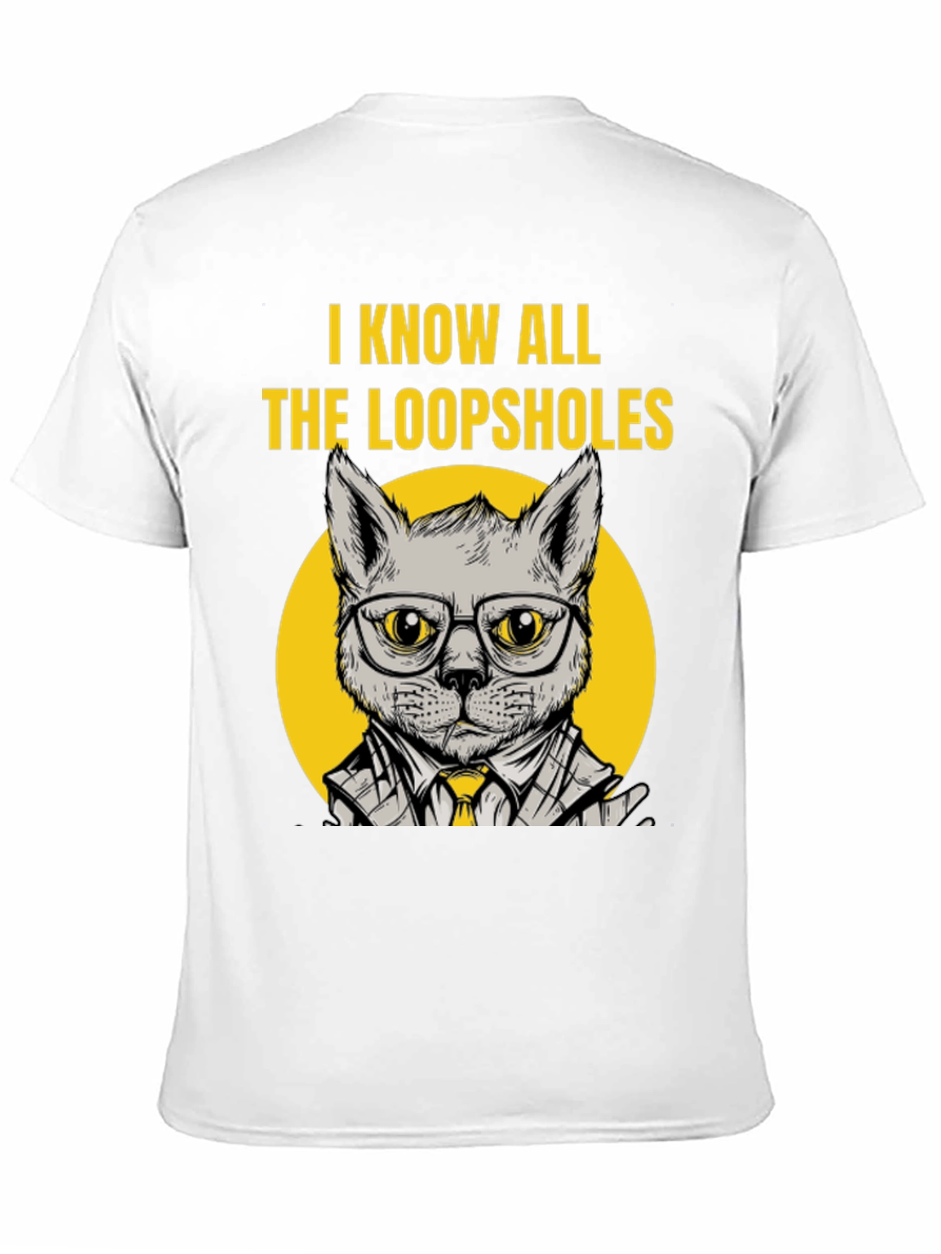 Know All The Loopholes Funny Cat T-Shirt