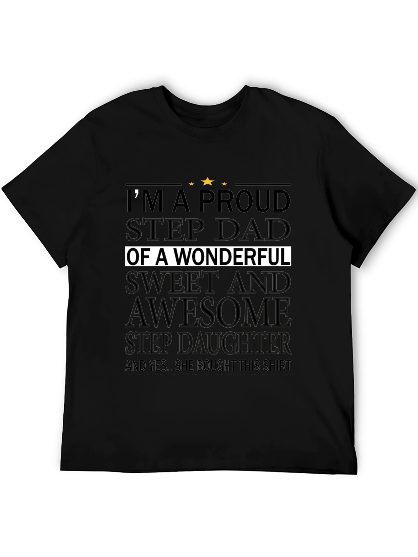 Proud Stepdad T-Shirt - Wonderful Stepdaughter Gift