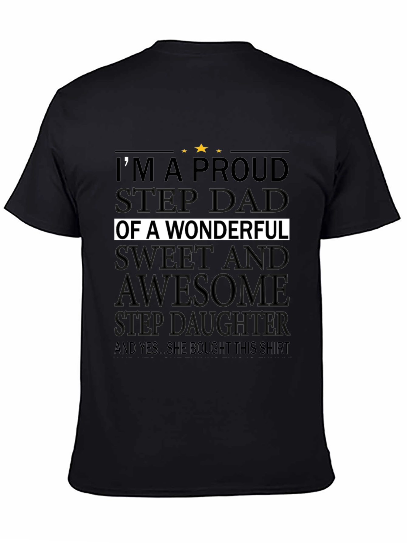 Proud Stepdad T-Shirt - Wonderful Stepdaughter Gift