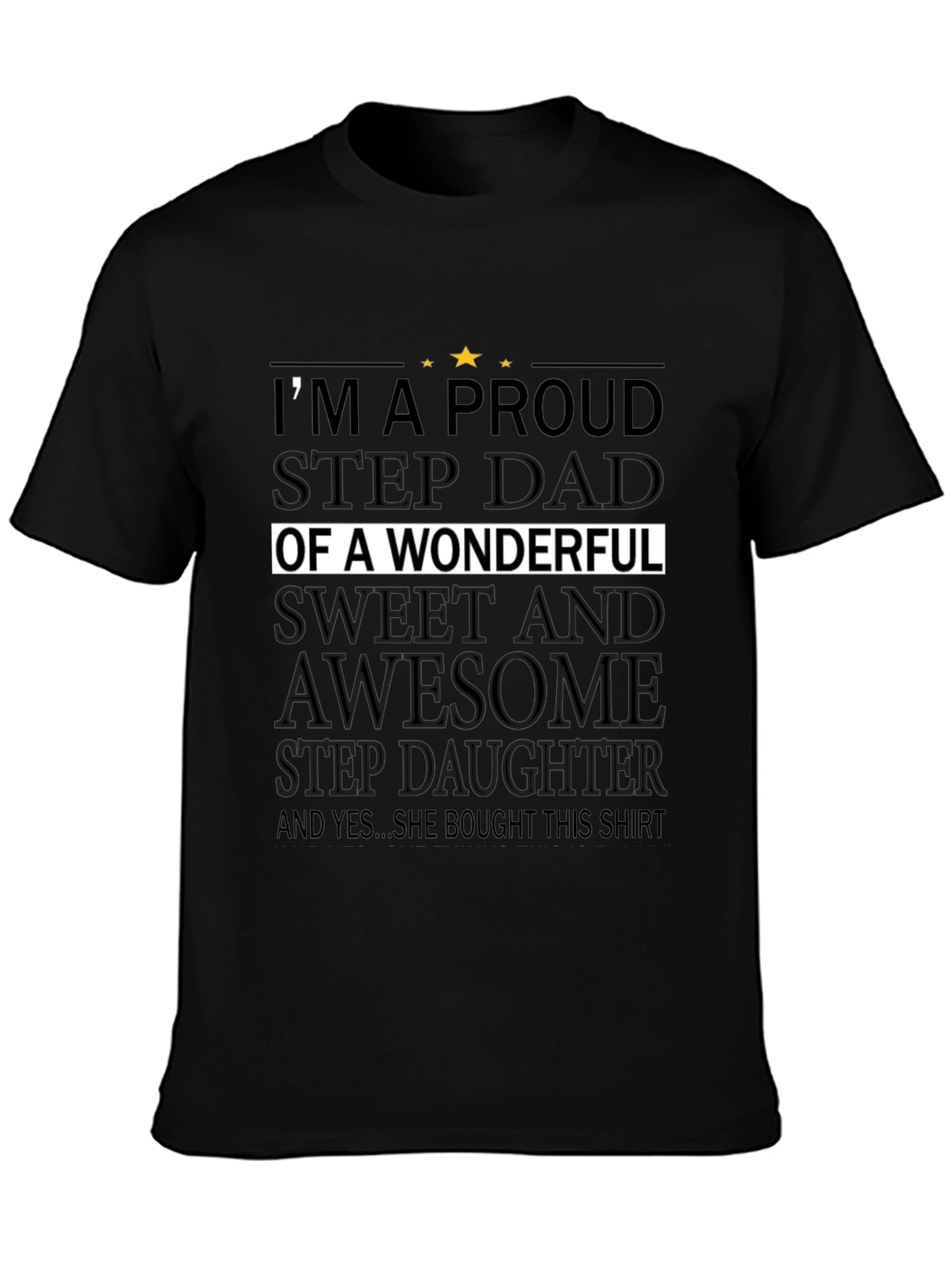 Proud Stepdad T-Shirt - Wonderful Stepdaughter Gift