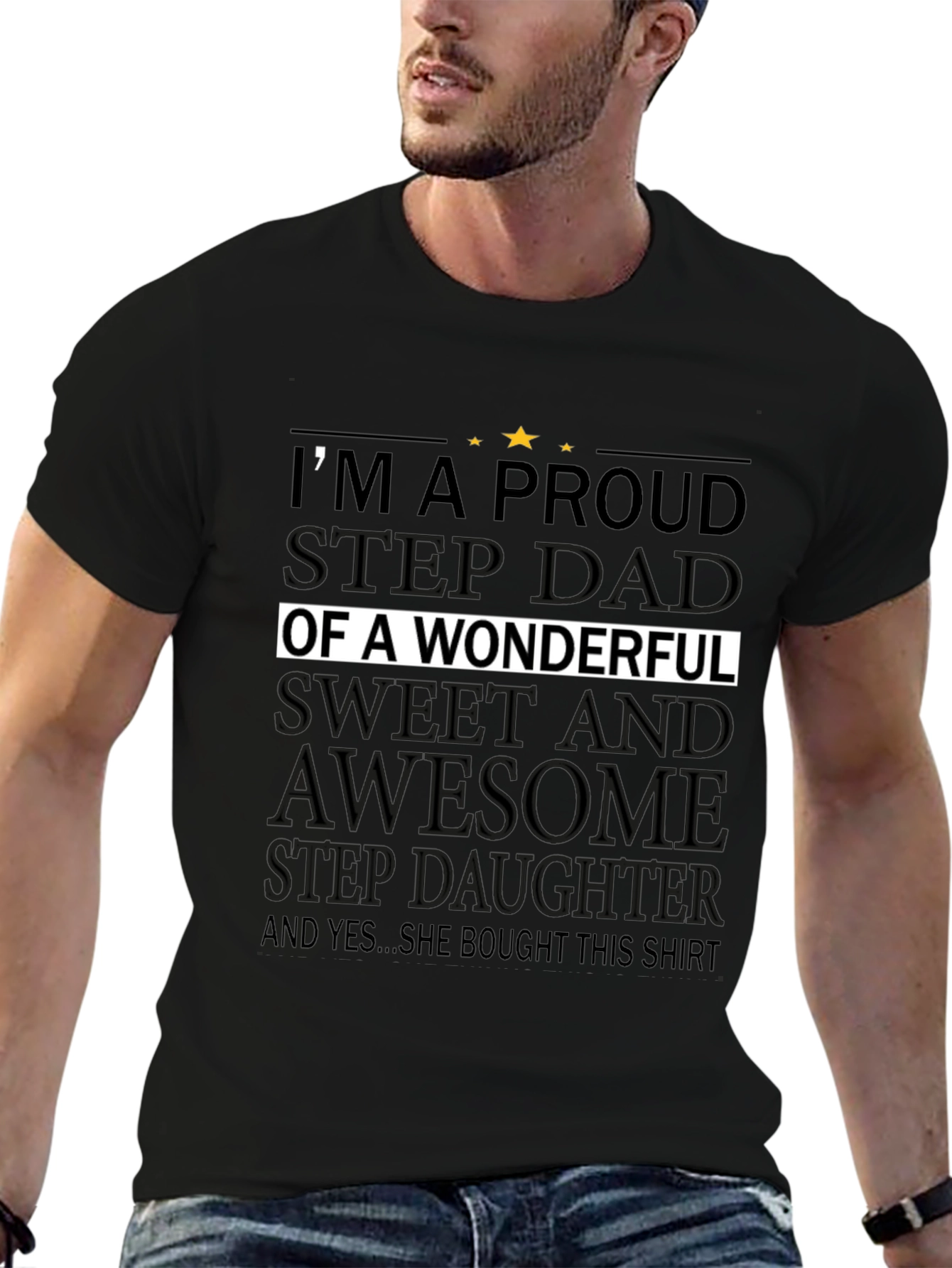 Proud Stepdad T-Shirt - Wonderful Stepdaughter Gift