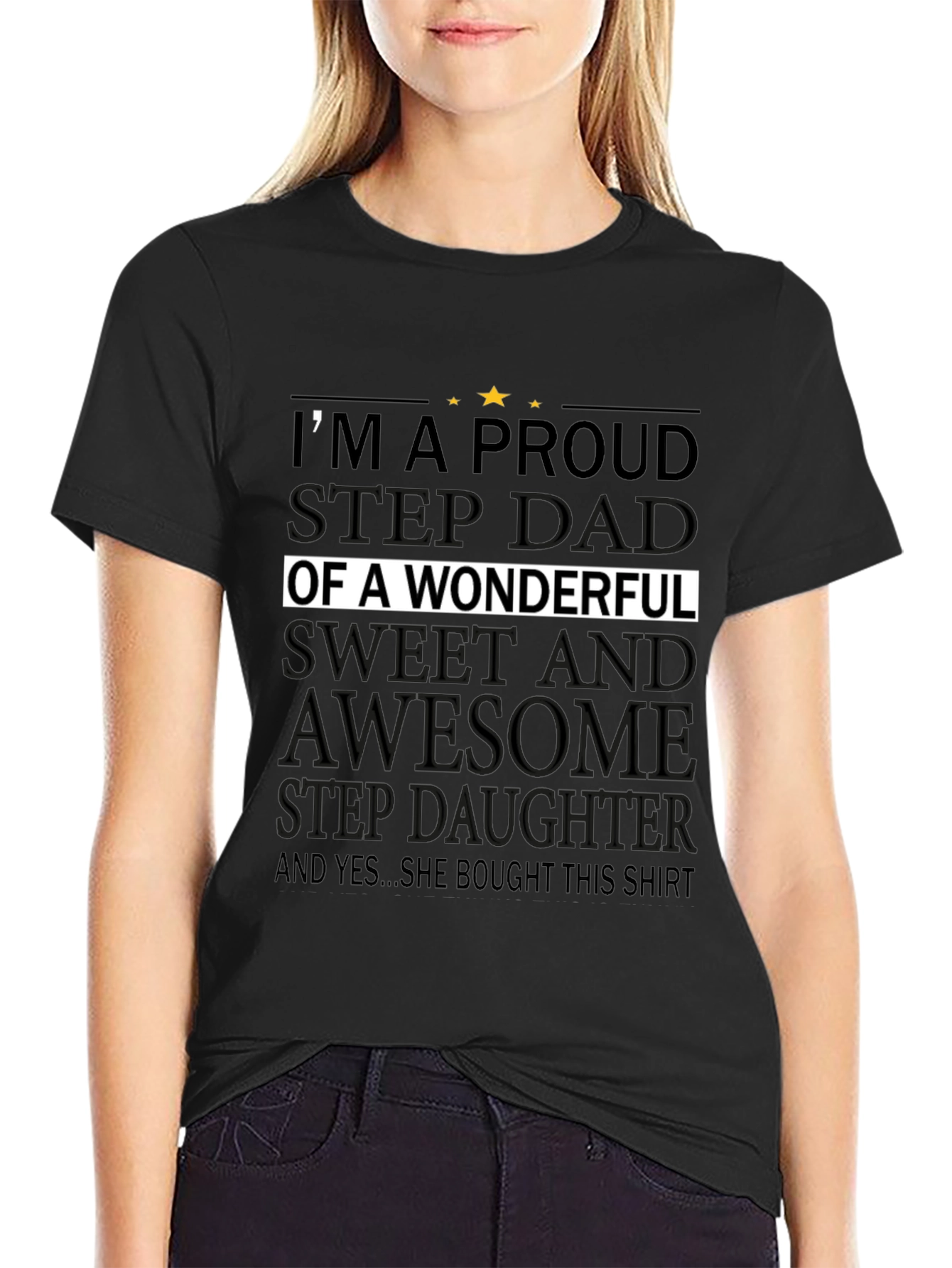 Proud Stepdad T-Shirt - Wonderful Stepdaughter Gift