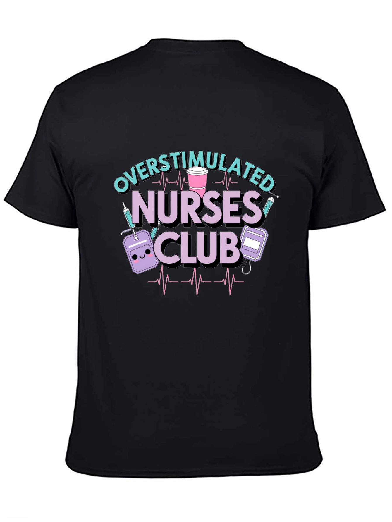 Overstimulated Nurses Club Graphic T-Shirt