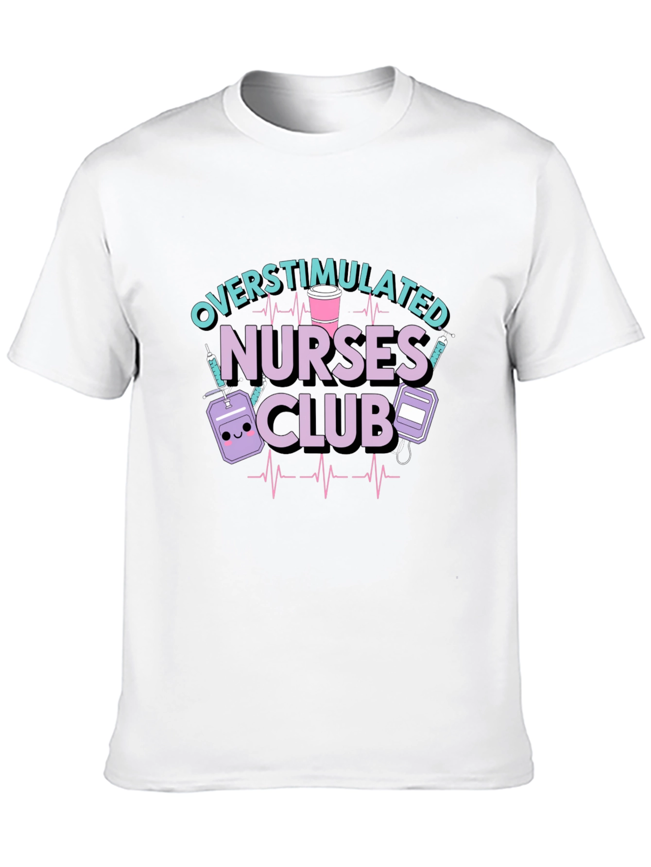 Overstimulated Nurses Club Graphic T-Shirt