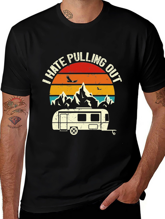 I Hate Pulling Out Camping T-Shirt
