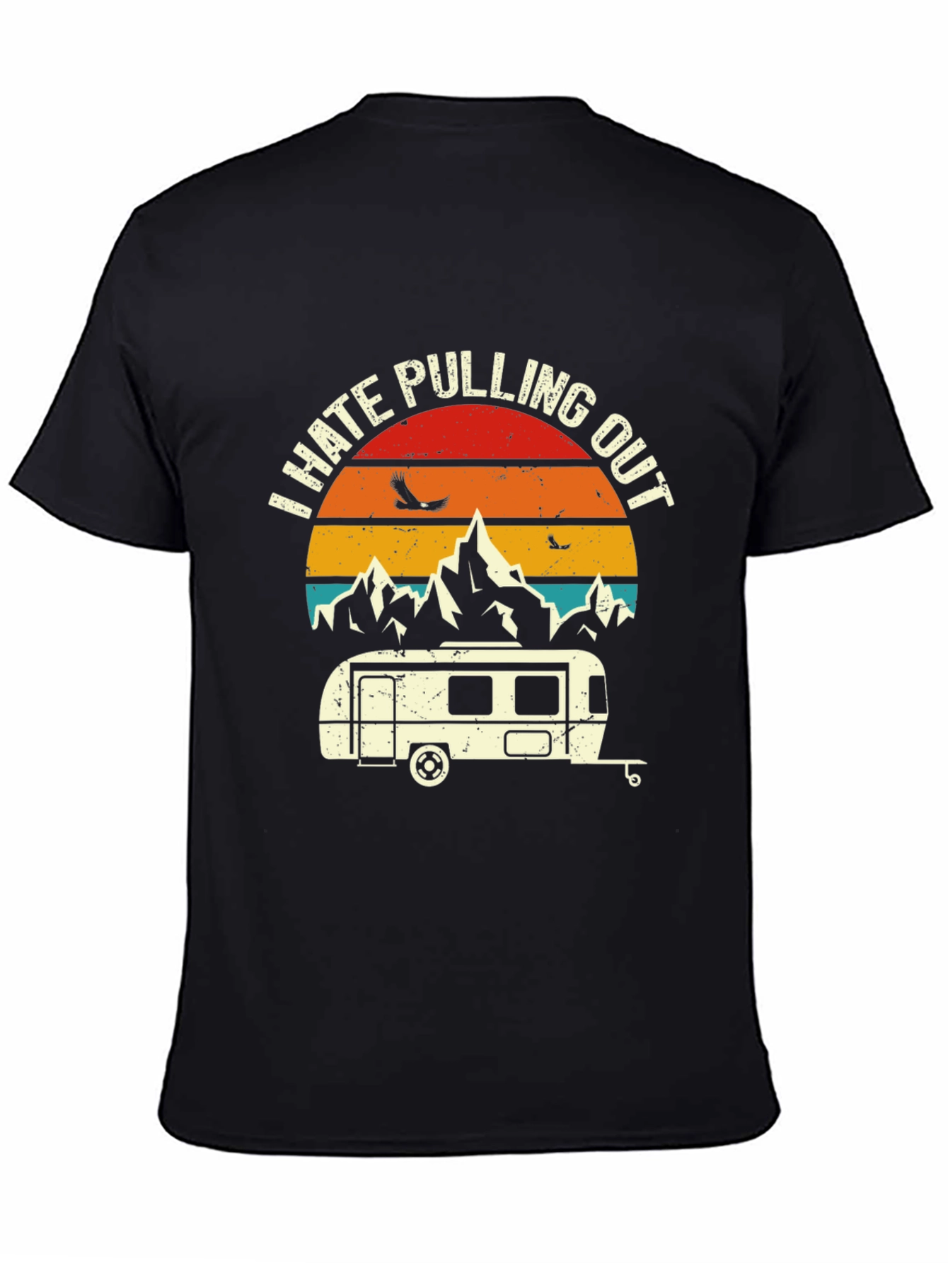 I Hate Pulling Out Camping T-Shirt