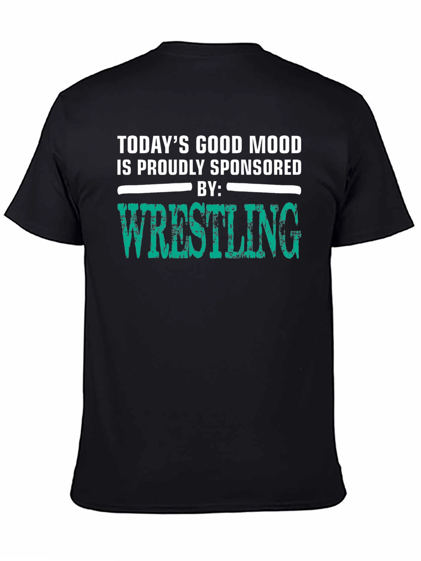 Wrestling Fan T-Shirt: Good Mood Sponsored