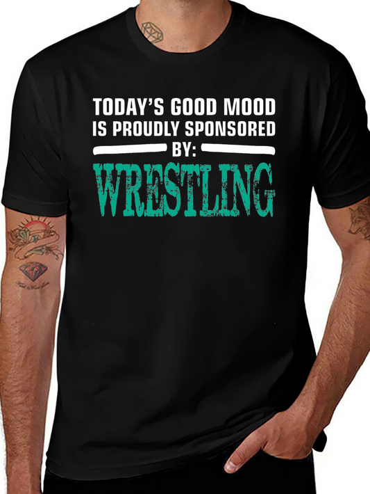 Wrestling Fan T-Shirt: Good Mood Sponsored
