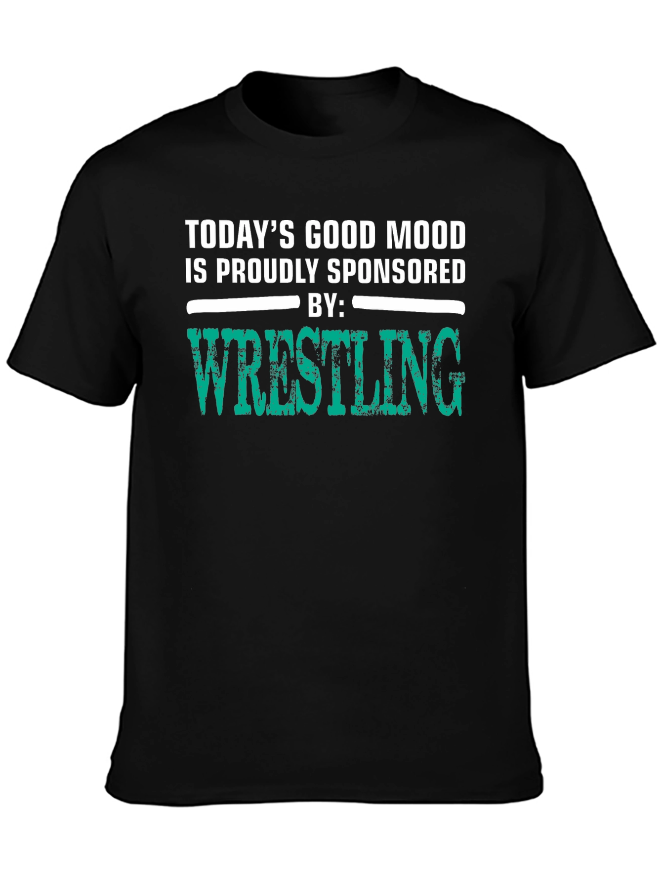 Wrestling Fan T-Shirt: Good Mood Sponsored