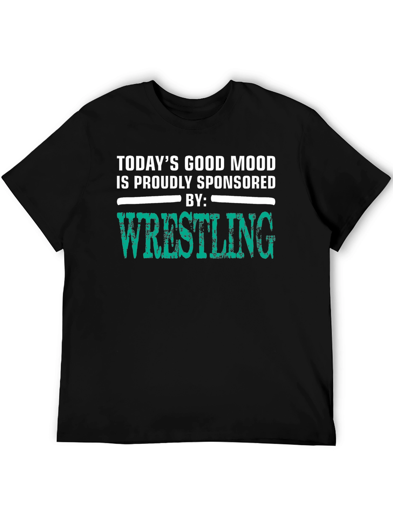 Wrestling Fan T-Shirt: Good Mood Sponsored