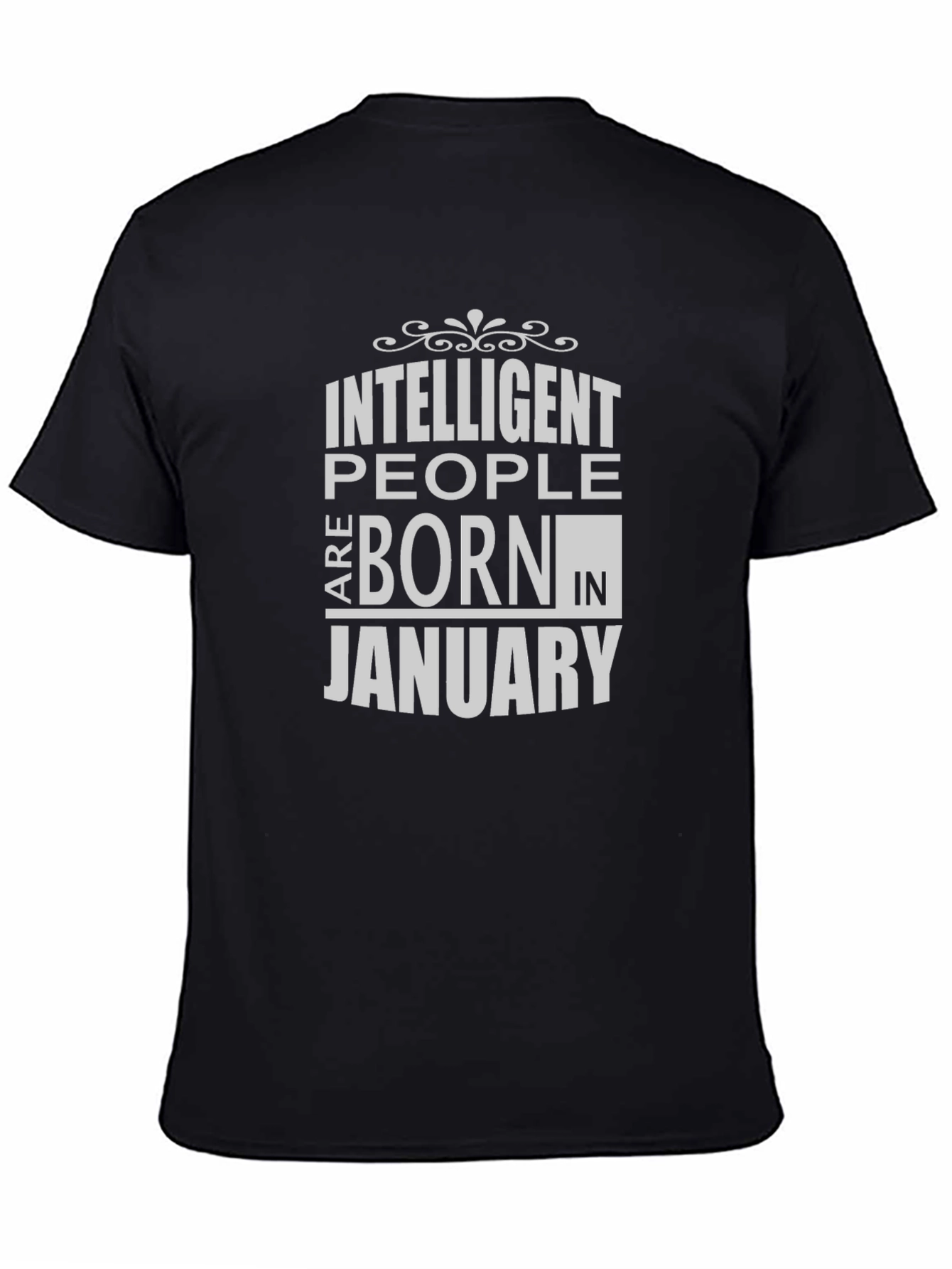 Intelligent People Born in January T-Shirt