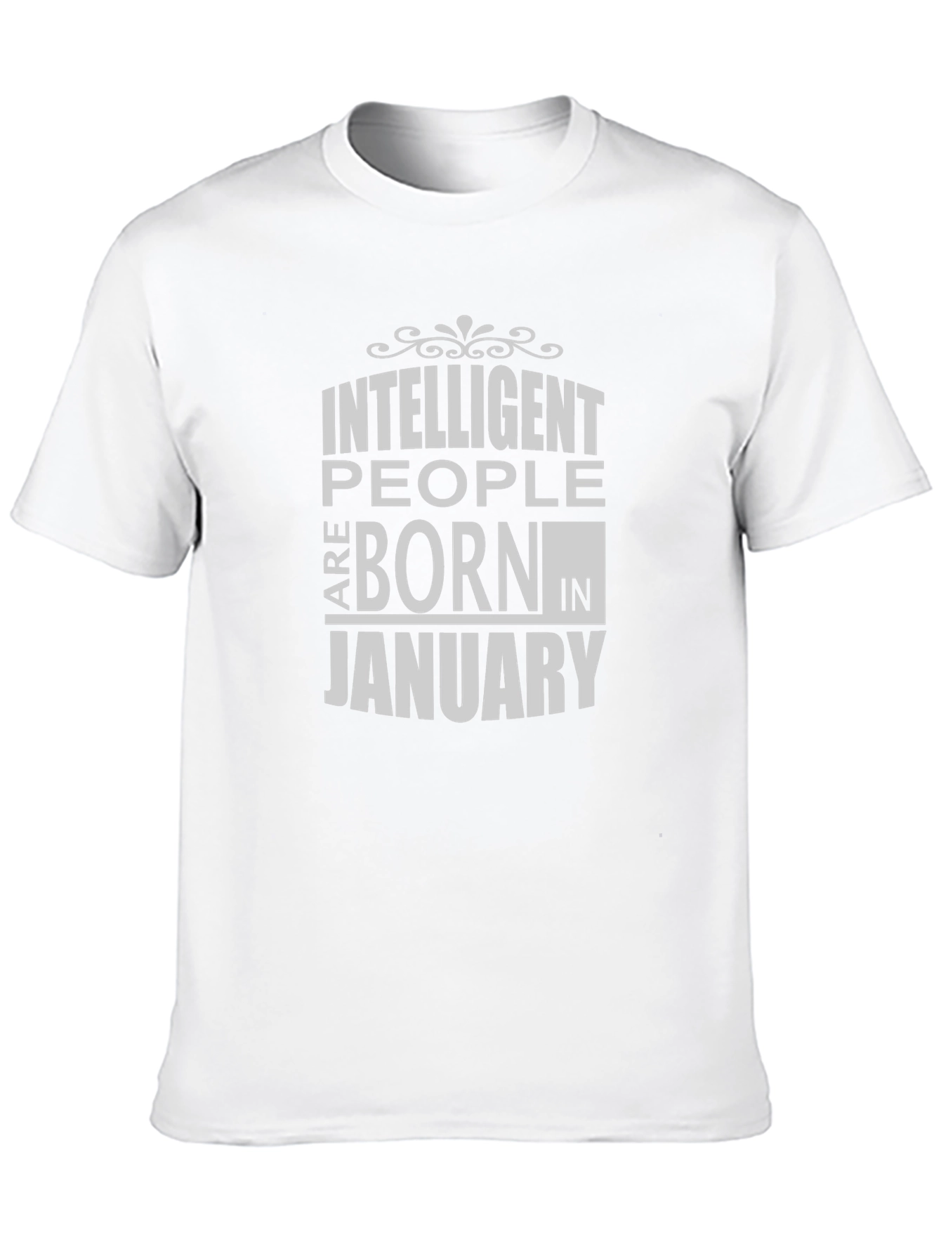 Intelligent People Born in January T-Shirt
