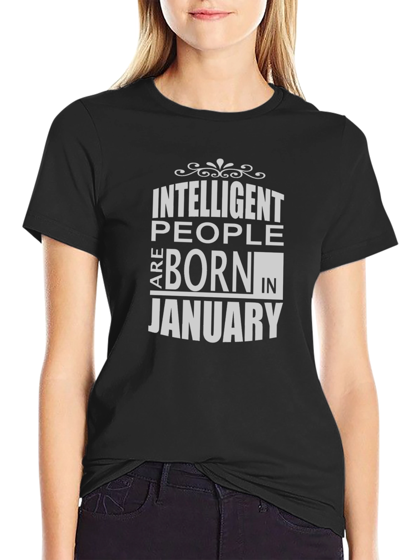 Intelligent People Born in January T-Shirt