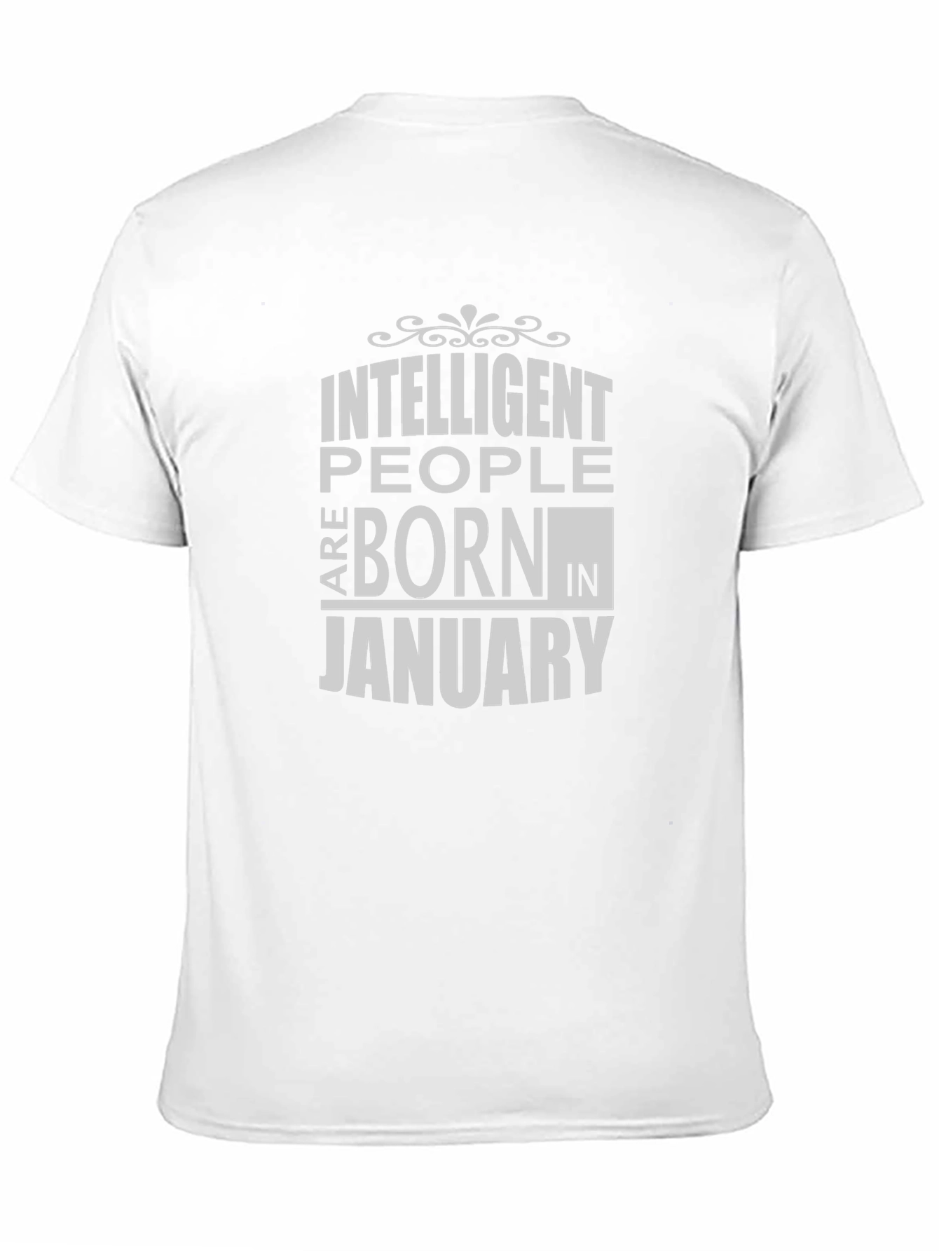 Intelligent People Born in January T-Shirt