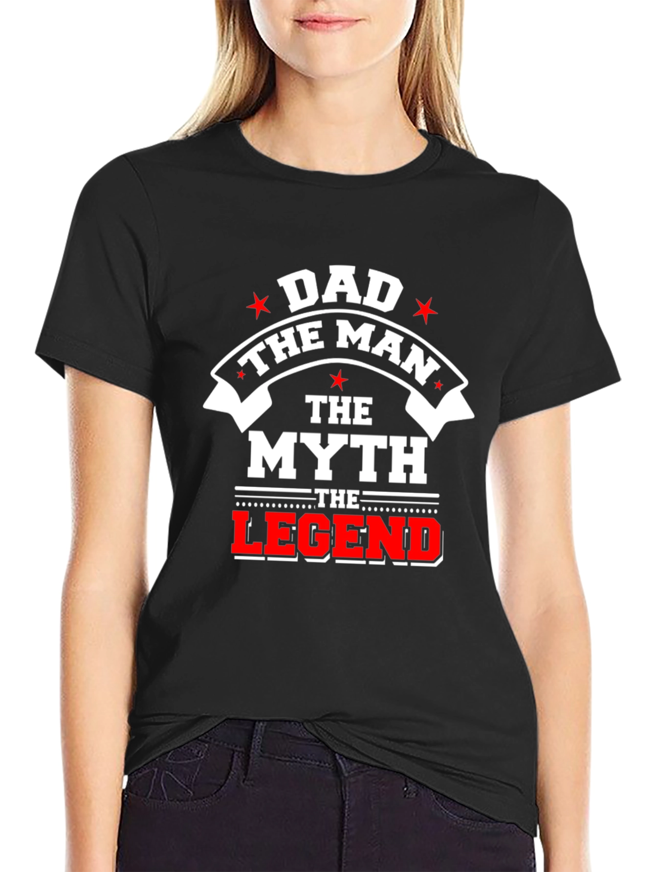 Dad The Man The Myth The Legend Black T-Shirt