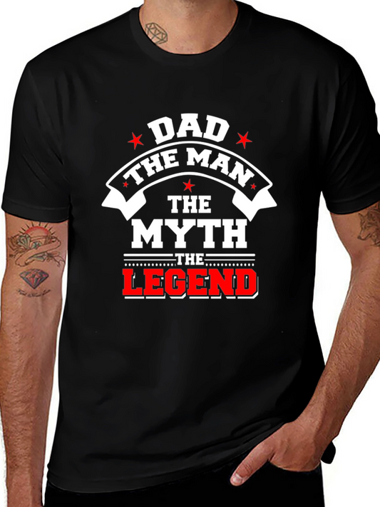 Dad The Man The Myth The Legend Black T-Shirt