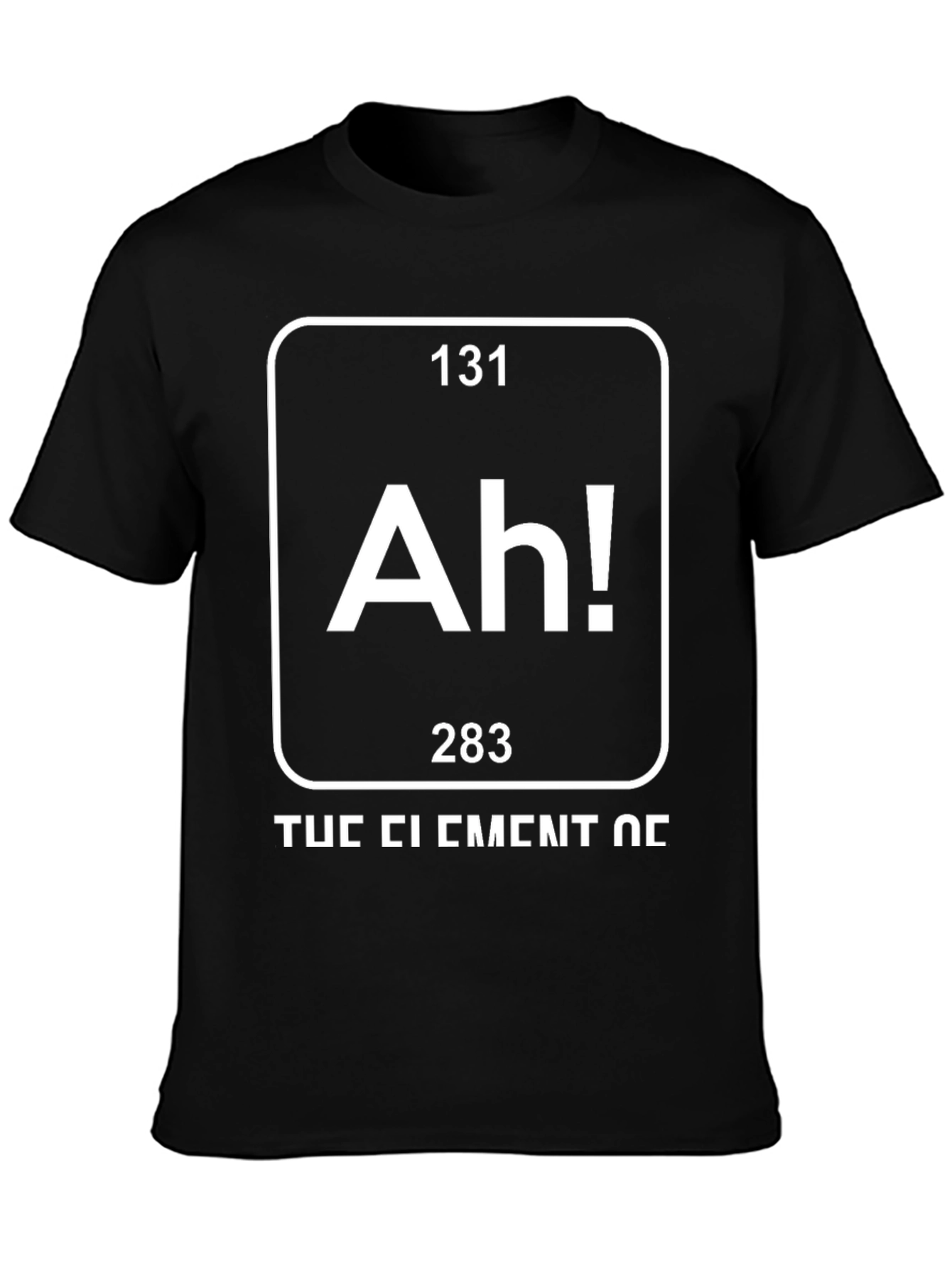 Ah! The Element of Fun T-Shirt