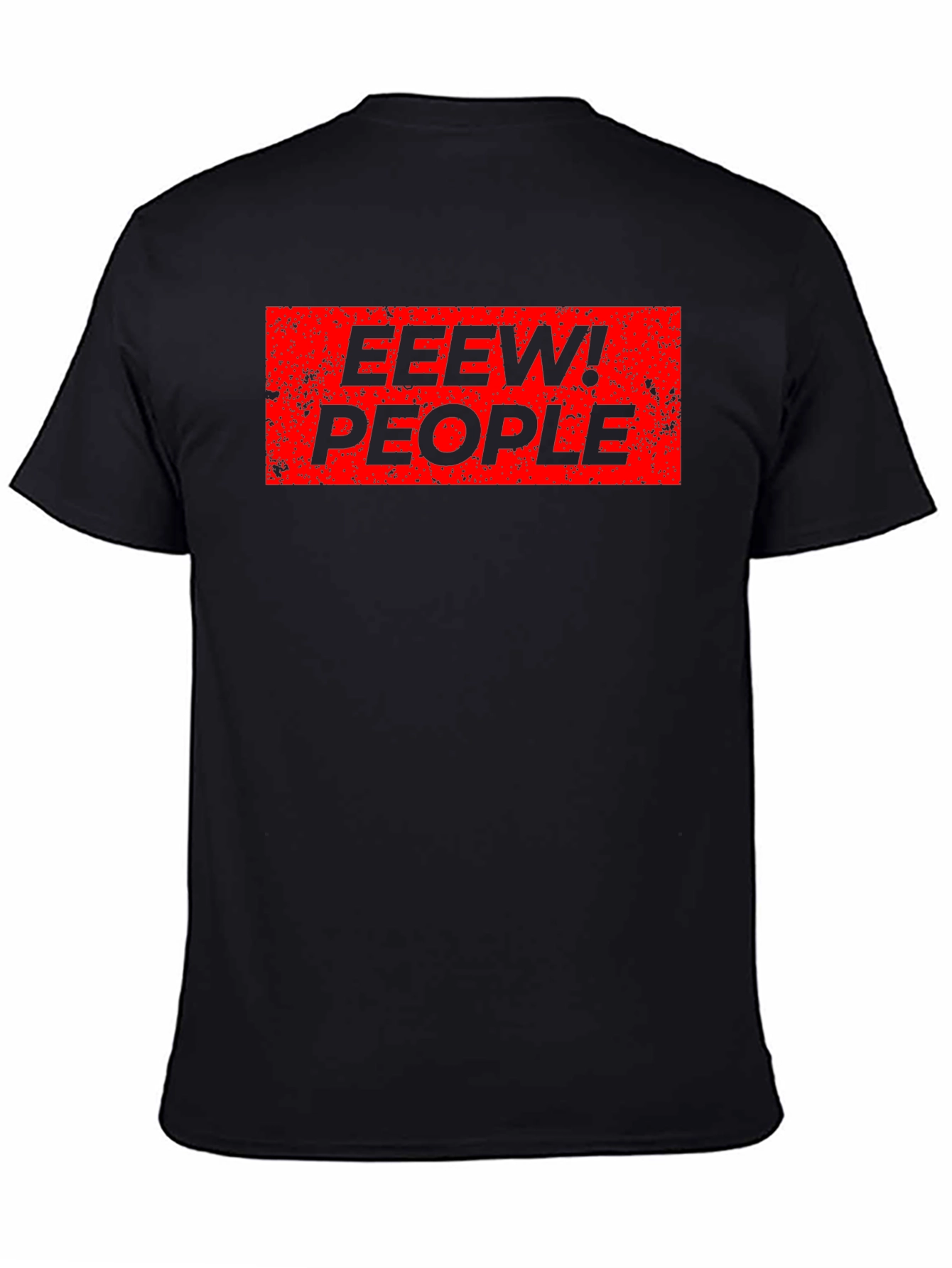 Eew! People Graphic Tee - Funny Slogan T-Shirt
