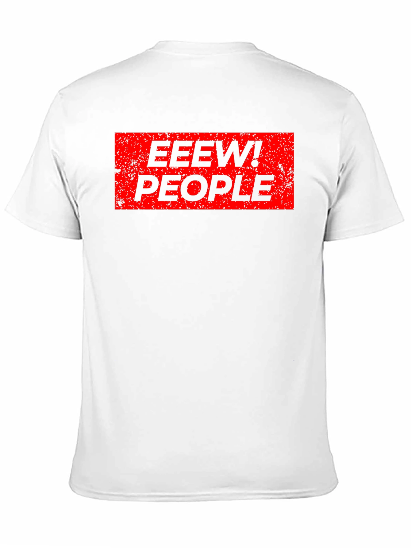 Eew! People Graphic Tee - Funny Slogan T-Shirt