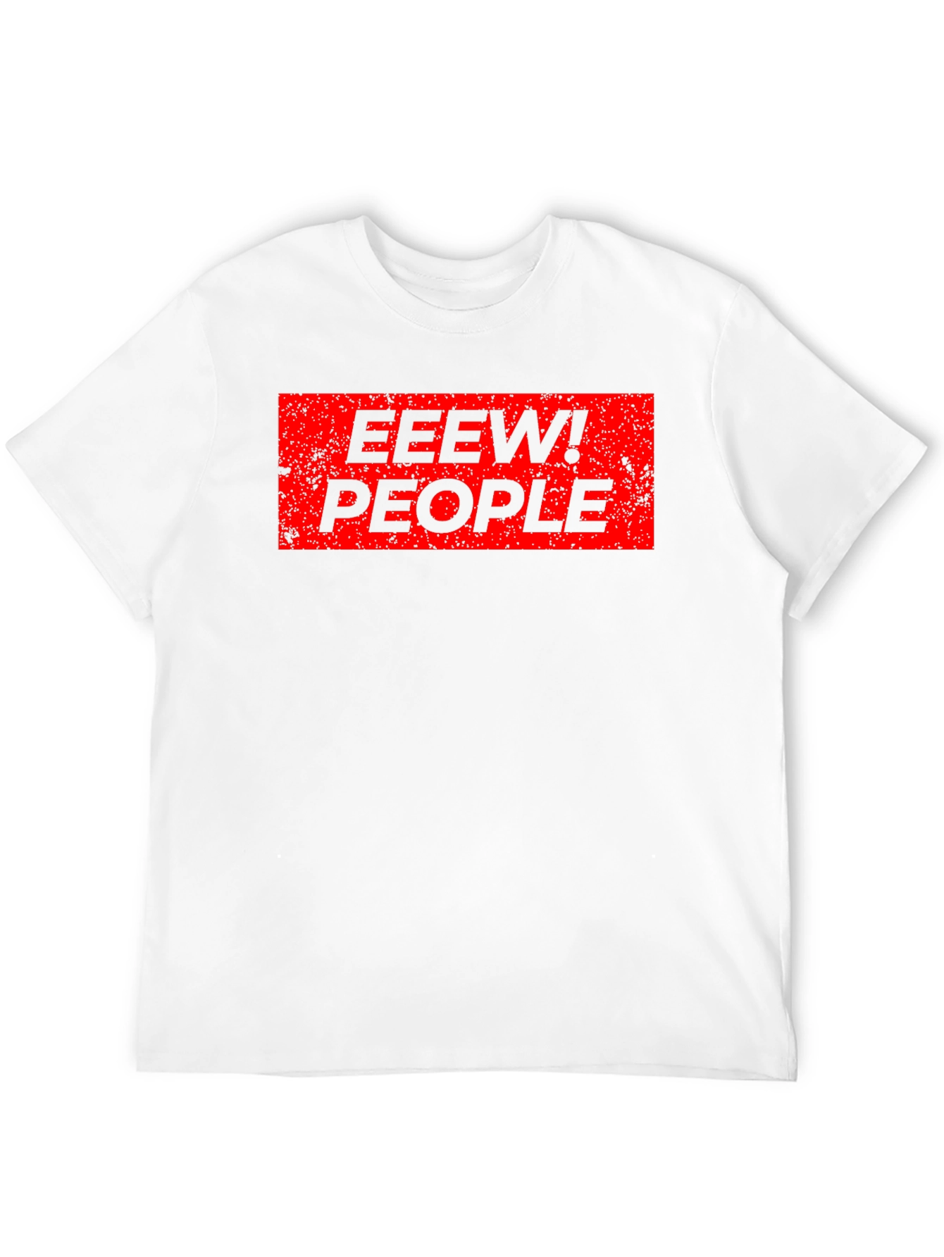 Eew! People Graphic Tee - Funny Slogan T-Shirt