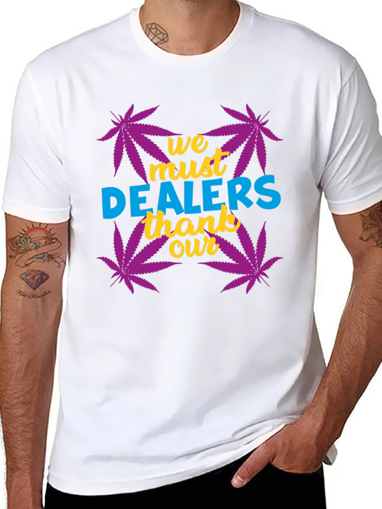 We Must Thank Our Dealers Graphic Tee