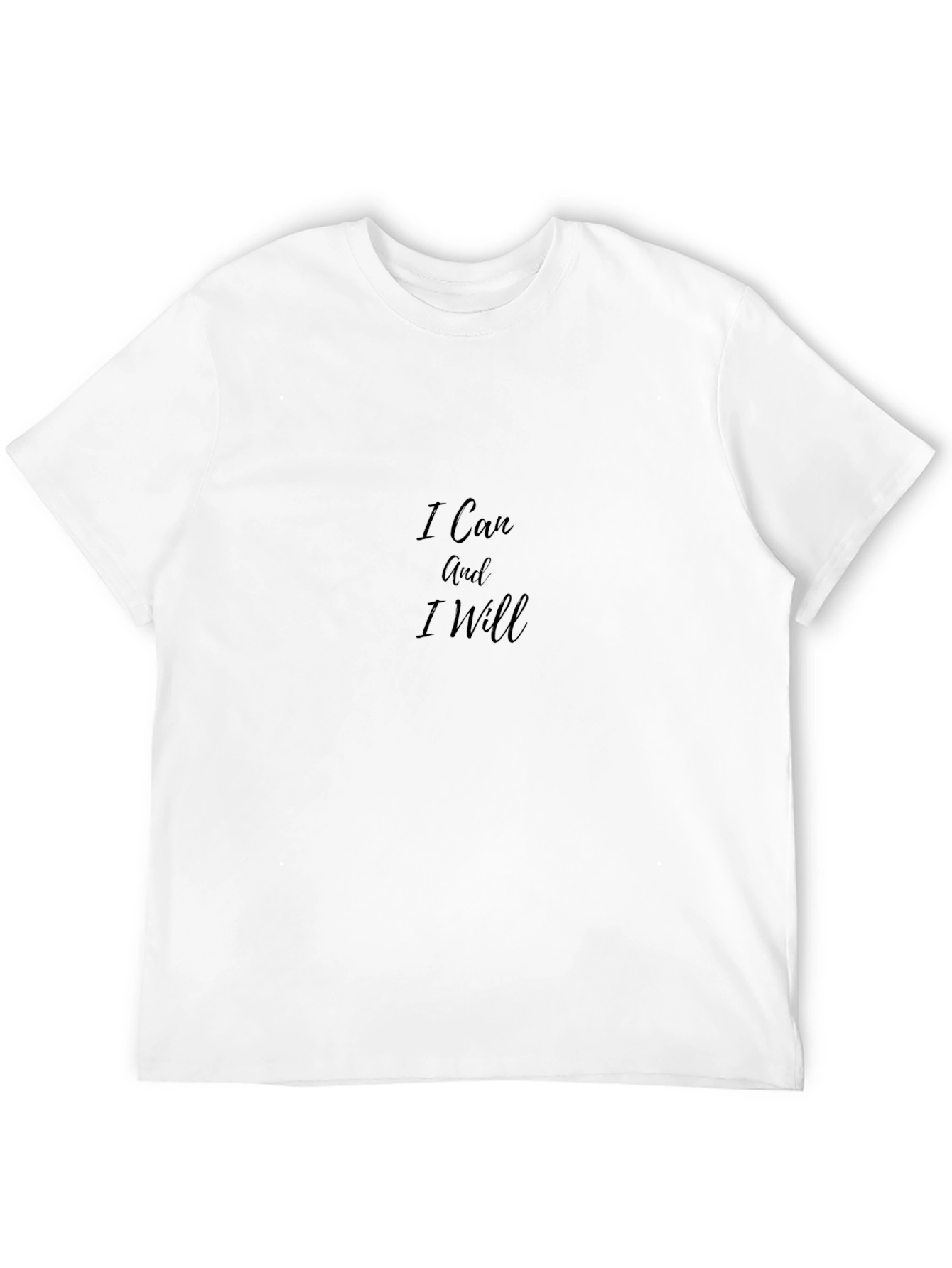 Inspirational Black T-Shirt: I Can and I Will