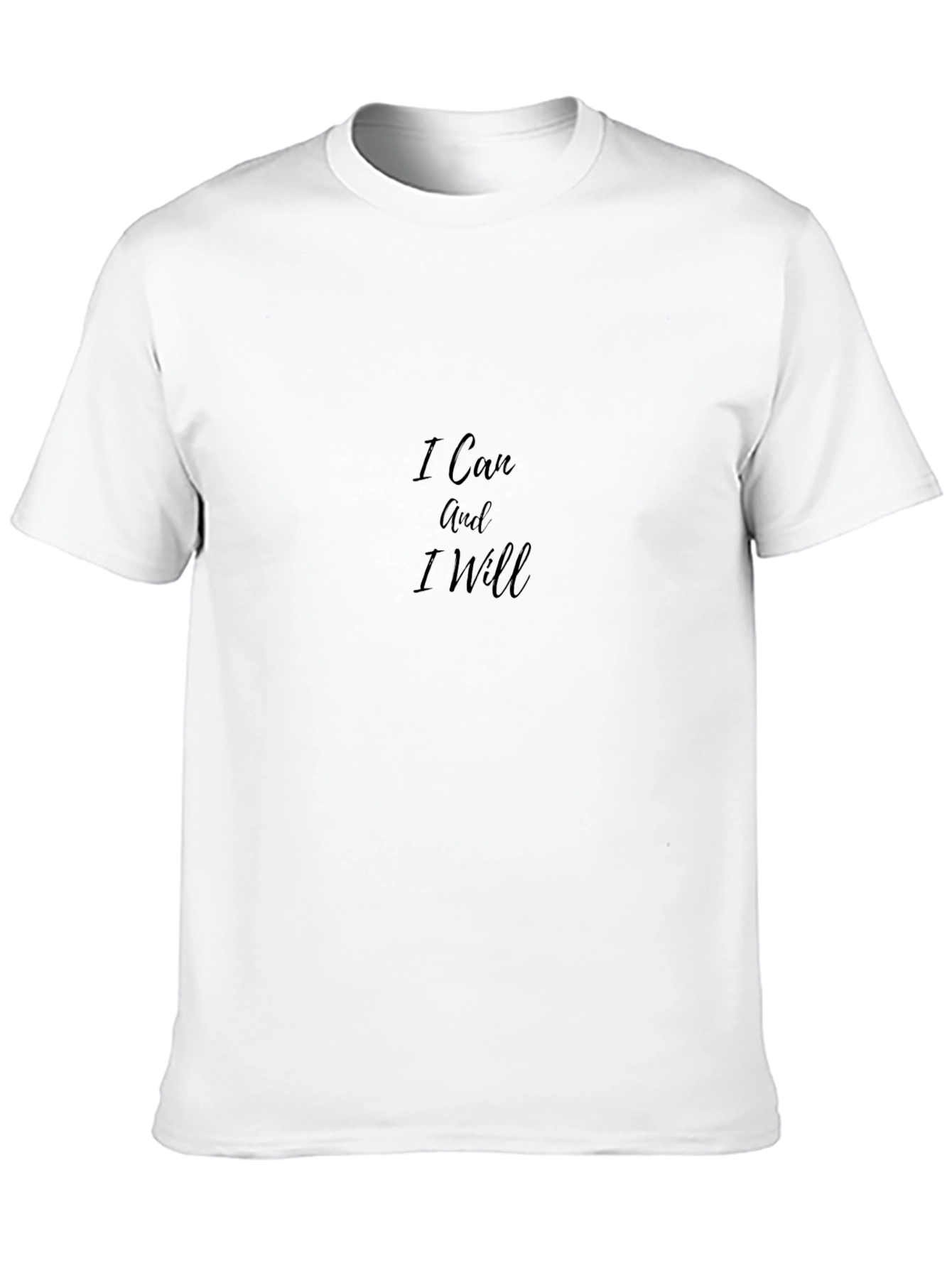 Inspirational Black T-Shirt: I Can and I Will