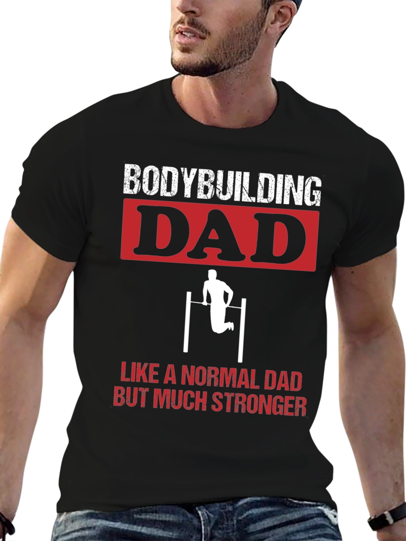 Bodybuilding Dad Stronger T-Shirt