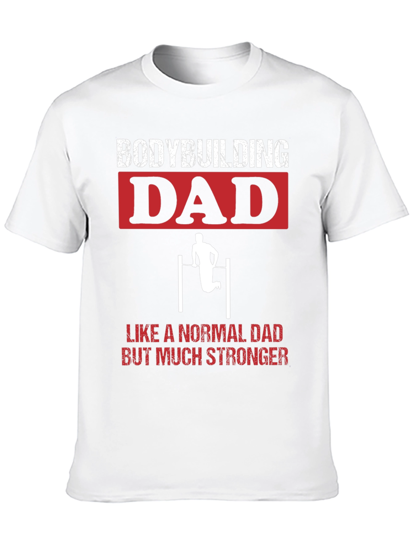 Bodybuilding Dad Stronger T-Shirt