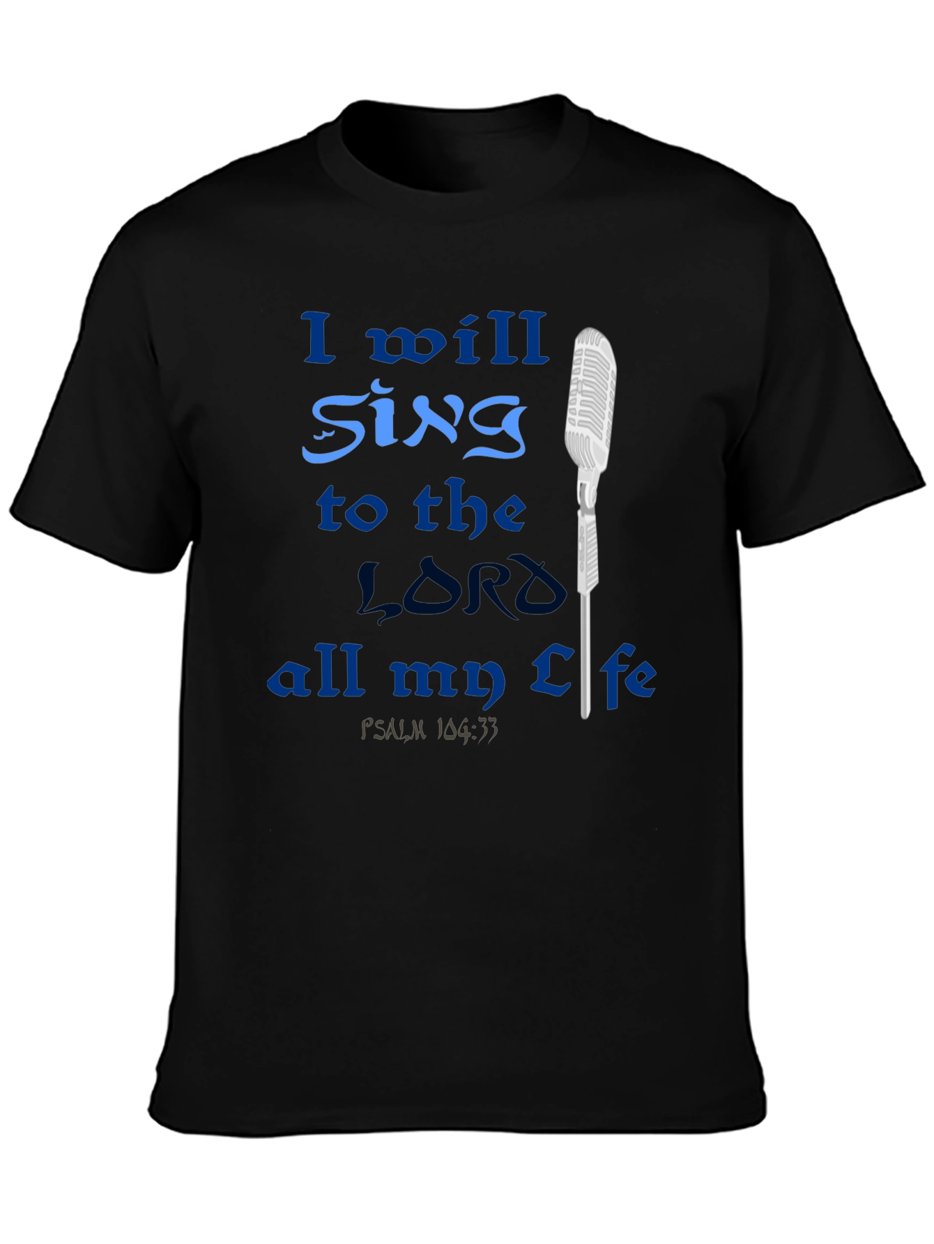 Sing to the Lord T-Shirt