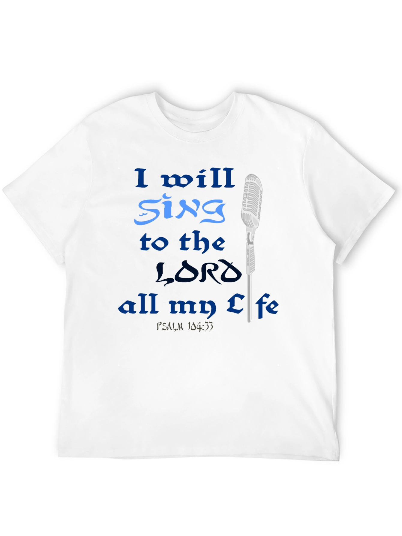 Sing to the Lord T-Shirt