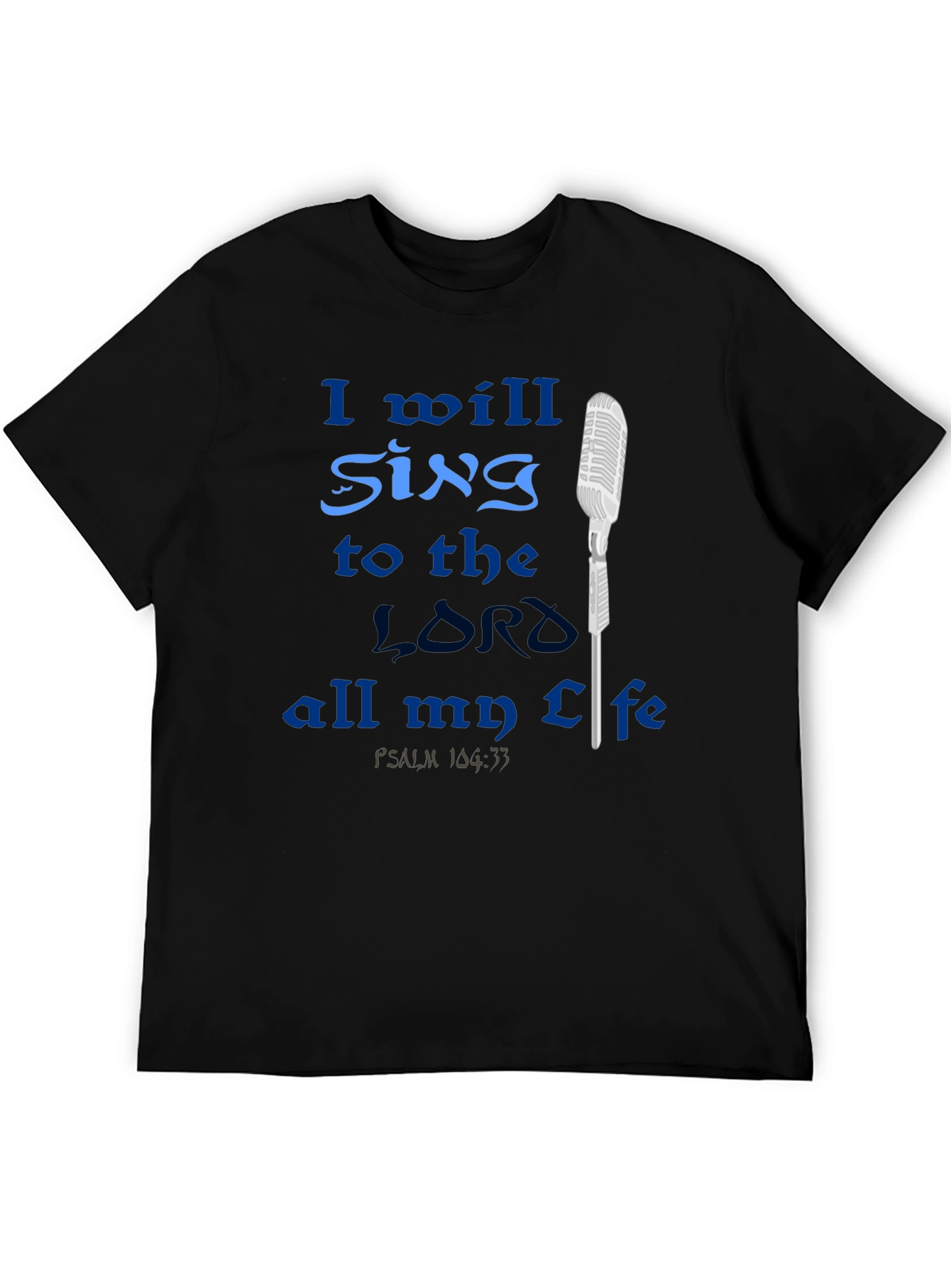 Sing to the Lord T-Shirt