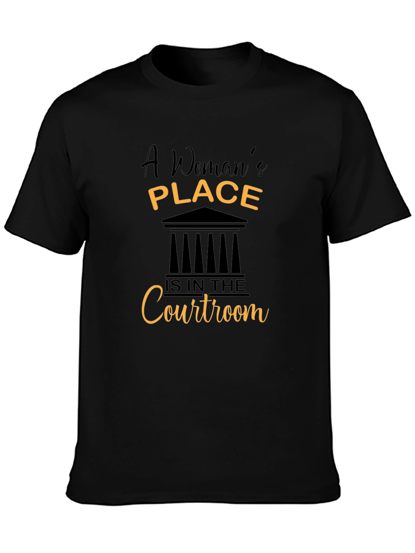 Empowered Womans Place Courtroom T-Shirt