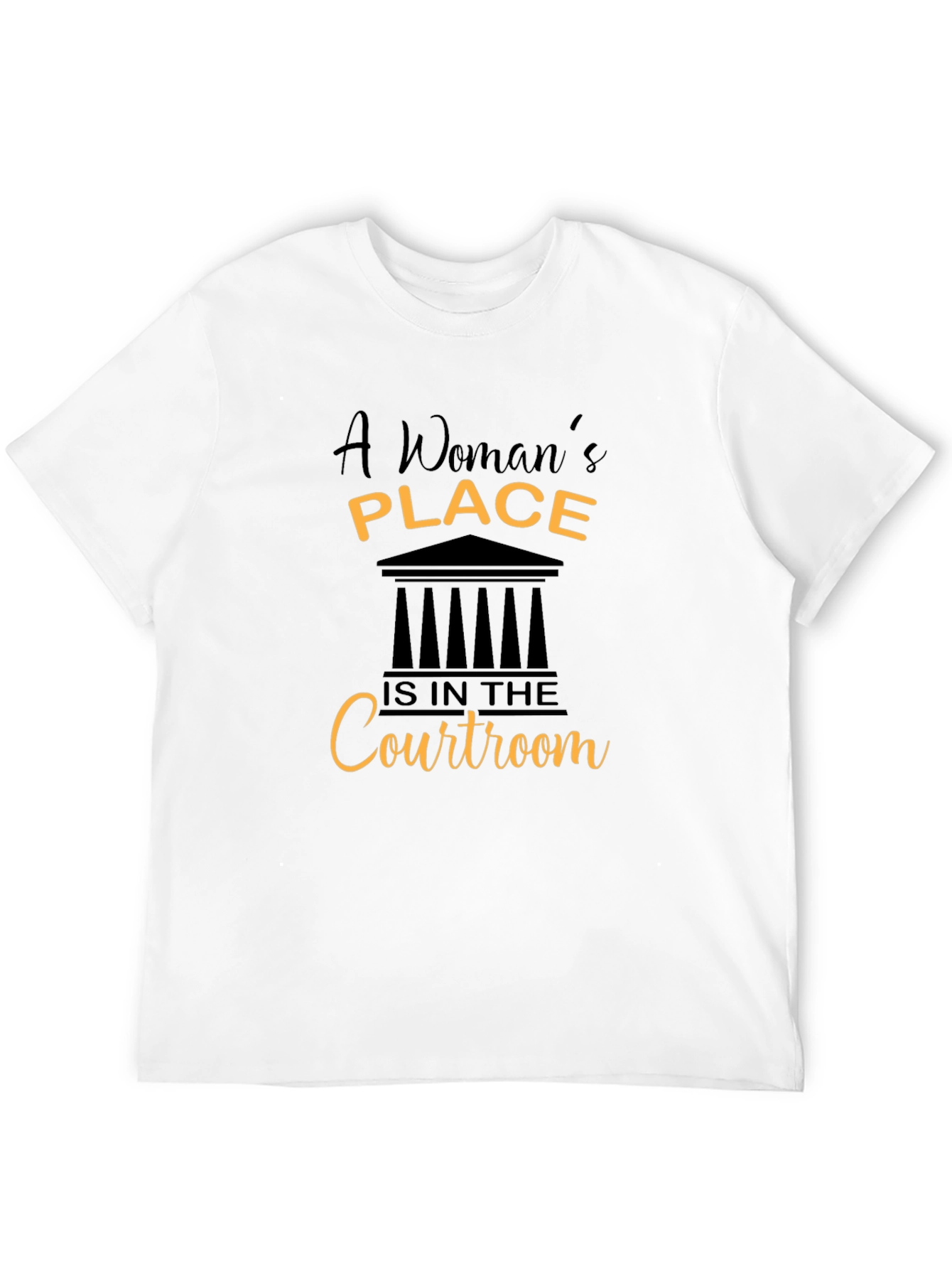 Empowered Womans Place Courtroom T-Shirt