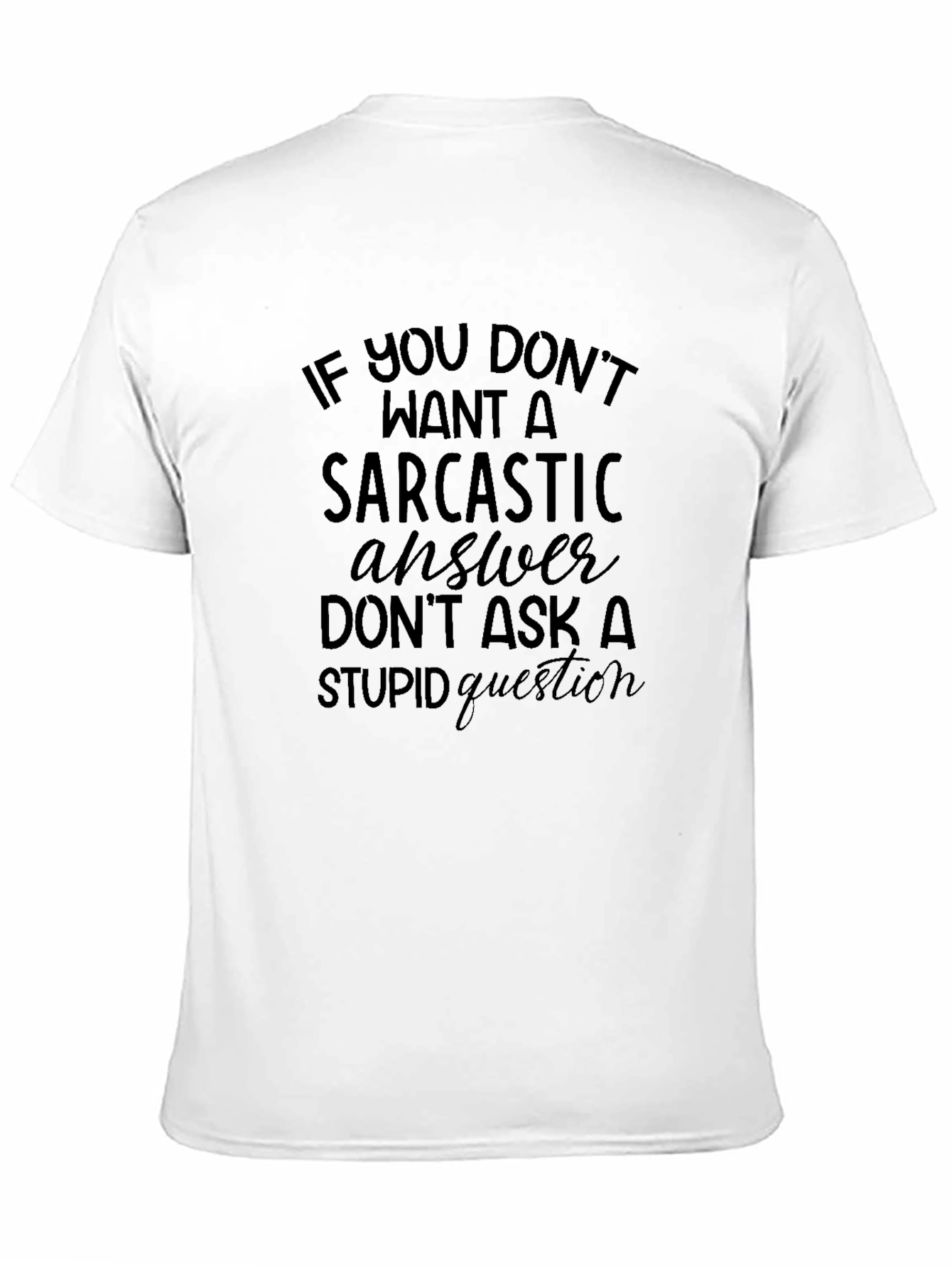 Sarcastic Answer Graphic Print Tee