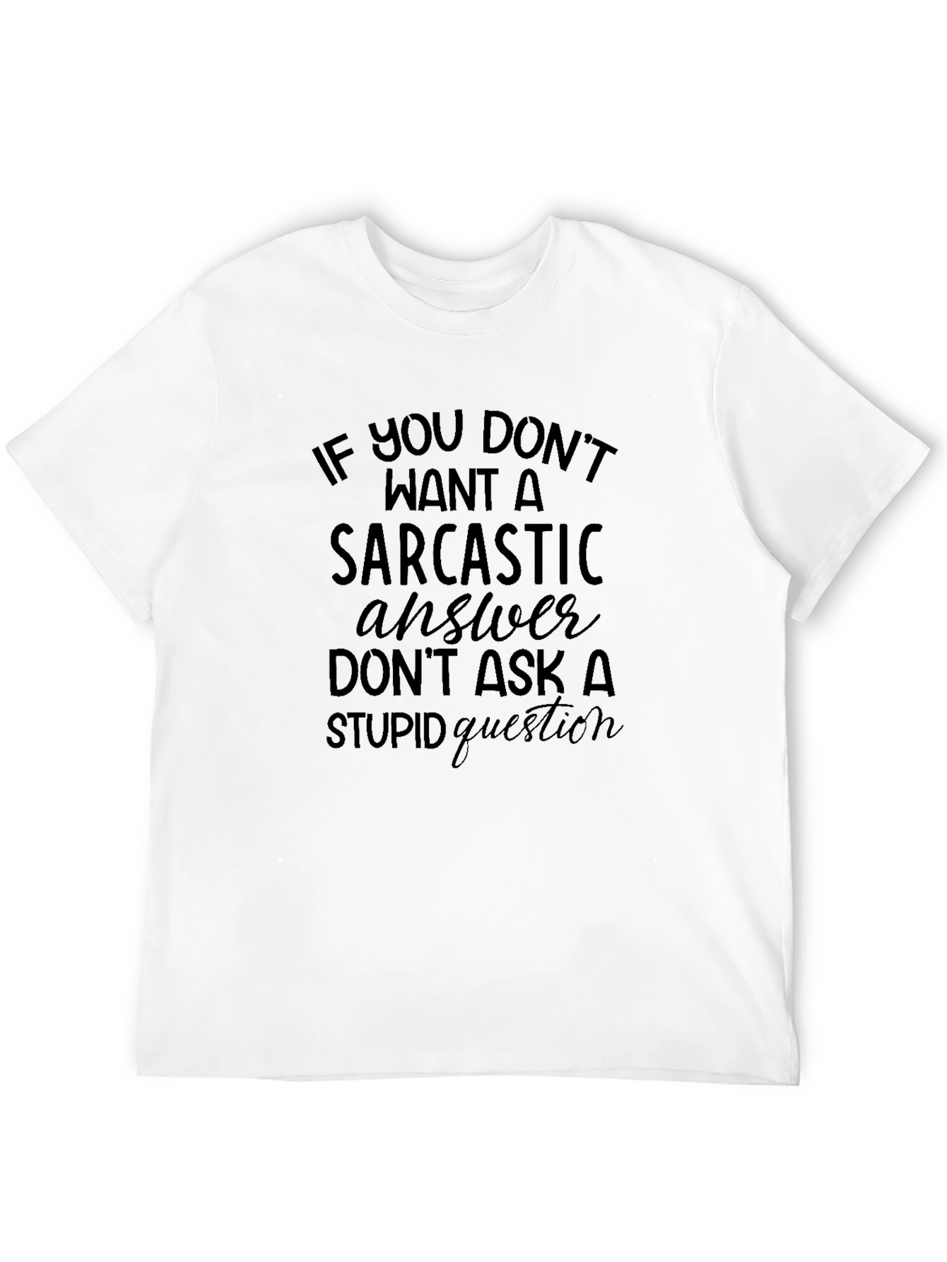 Sarcastic Answer Graphic Print Tee