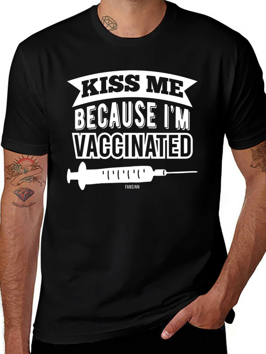 Kiss Me Im Vaccinated Tee - Funny Black Graphic T-Shirt